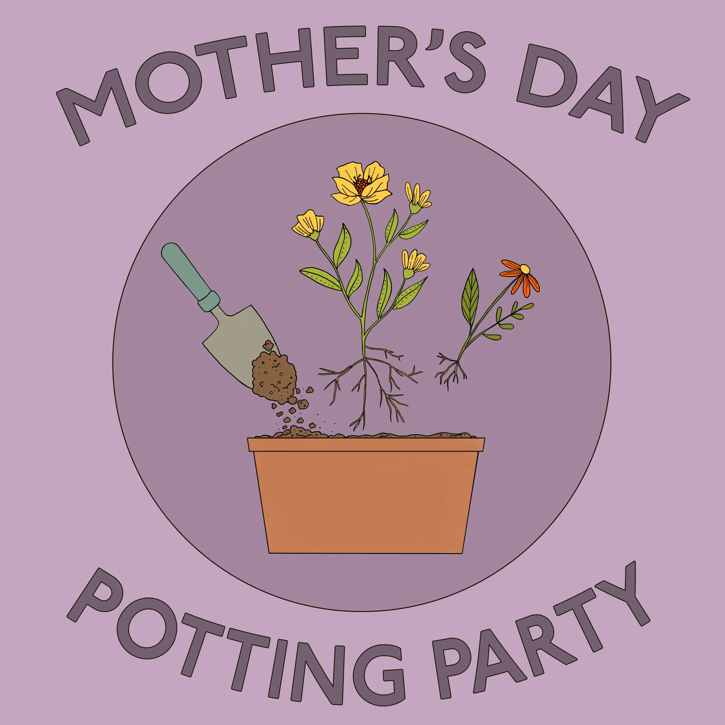 Mother's Day Potting Party