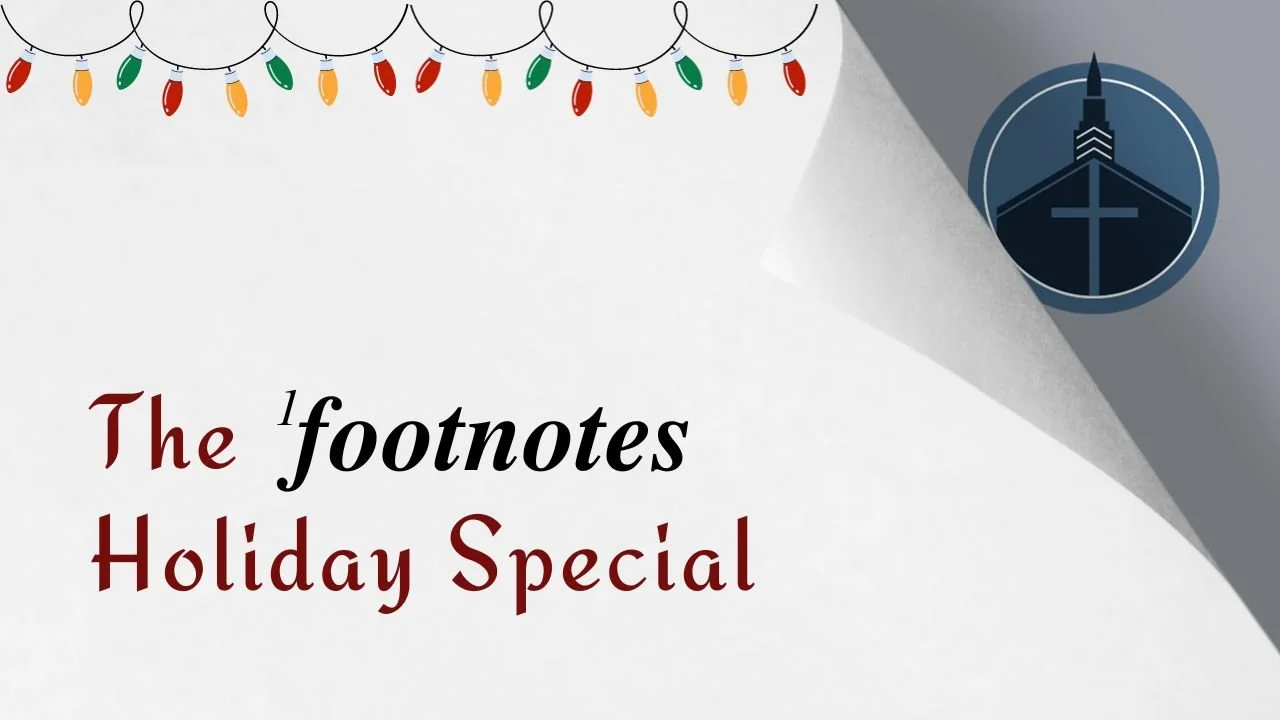 43. The Footnotes Holiday Special