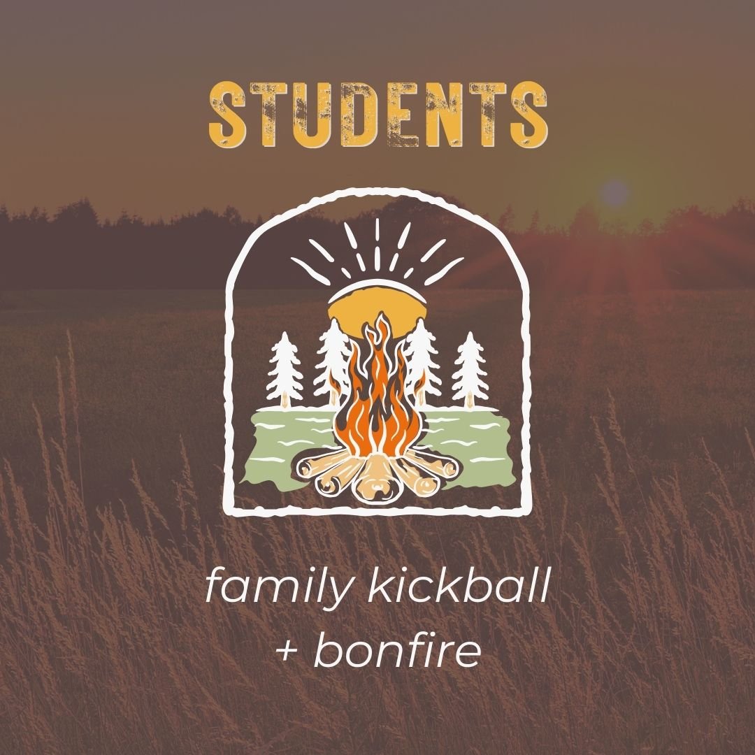 Students: Kickball + Bonfire