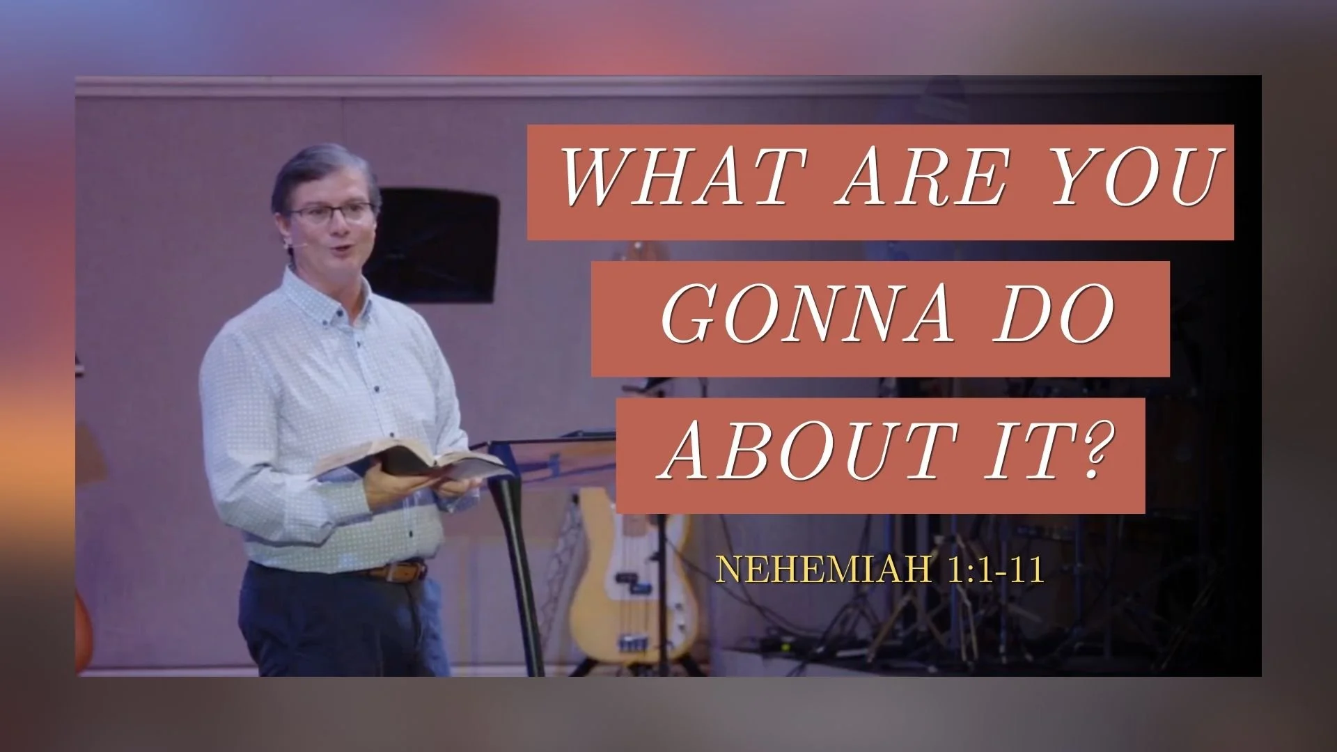 Nehemiah 1:1-11