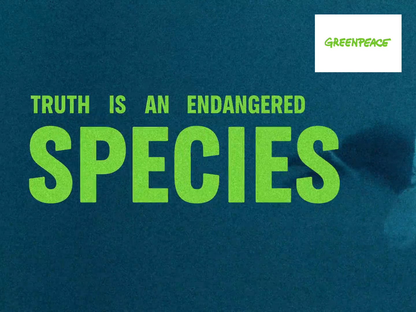 Greenpeace: Protect the Truth