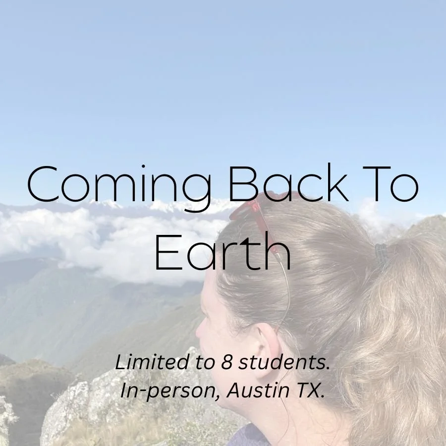 Come Back To Earth: A Grounding Energy Workshop *Next Date Coming Soon