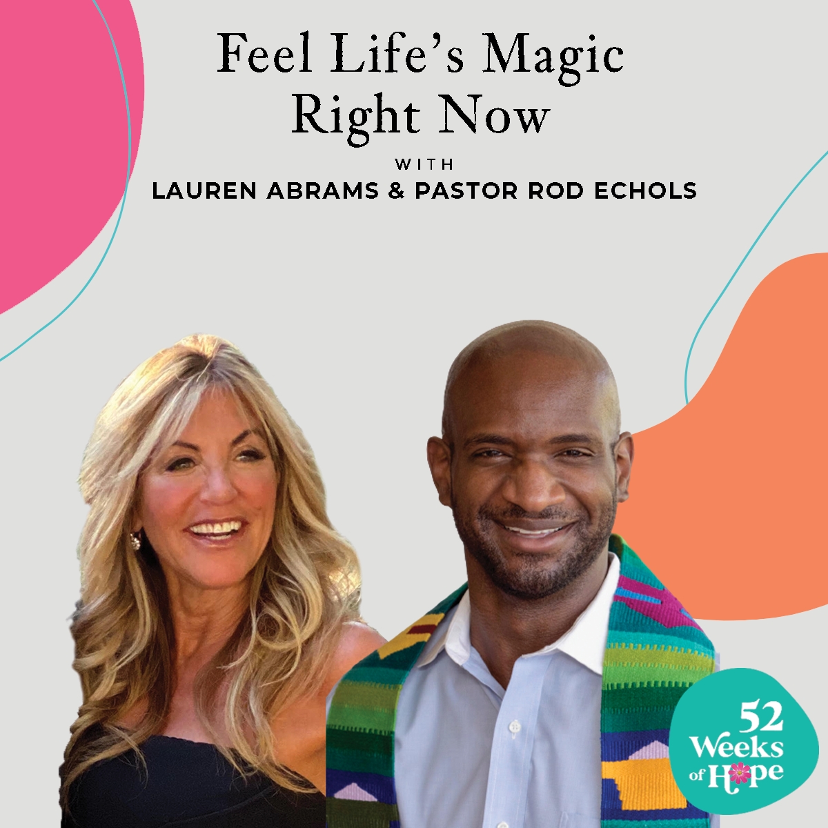 Feel Life's Magic Right Now With Pastor Rod Echols