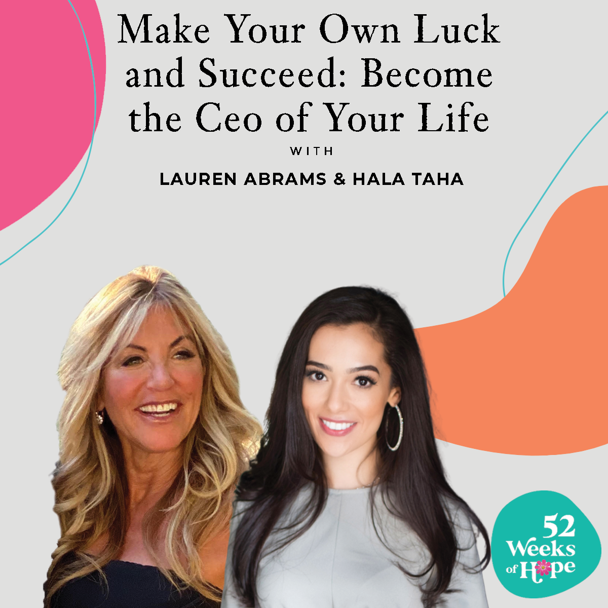 Make Your Own Luck and Succeed: Become the CEO of Your Life with Hala Taha