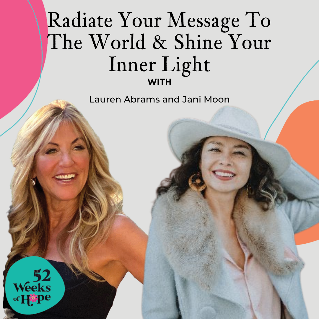 Radiate Your Message To The World and Shine Your Inner Light with Jani Moon