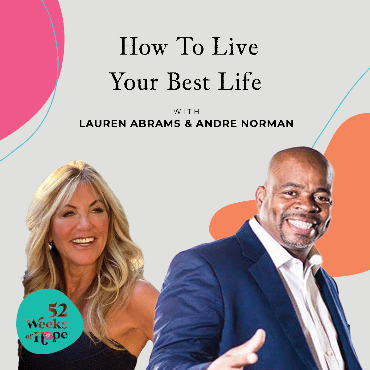 How To Live Your Best Life with Andre Norman