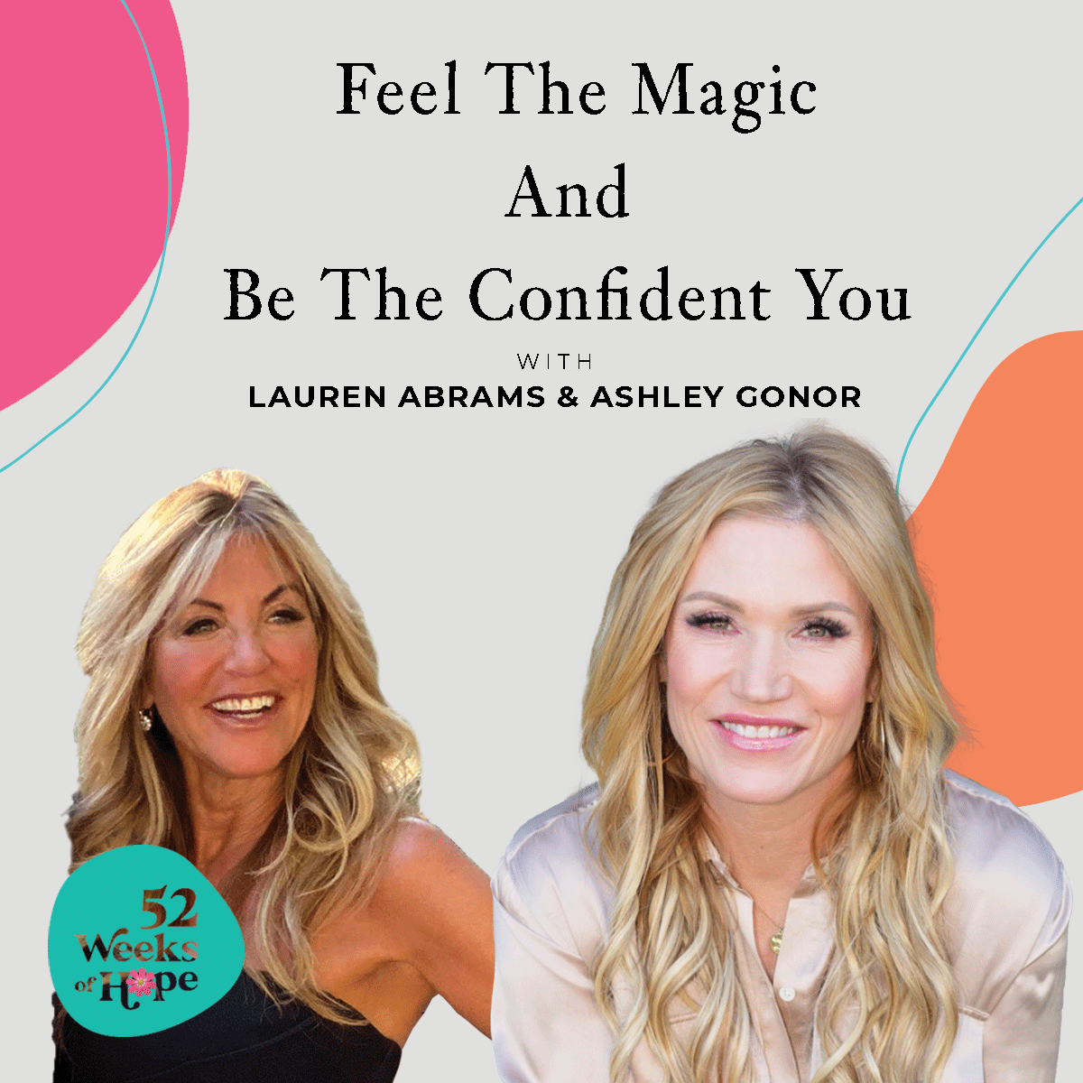 Feel The Magic And Be The Confident You with Ashley Gonor