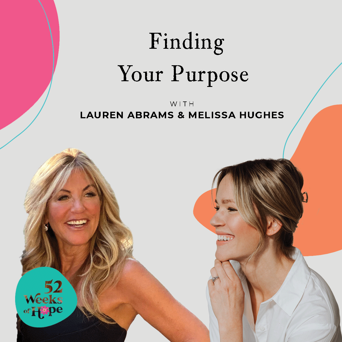 Finding Your Purpose with Melissa Hughes