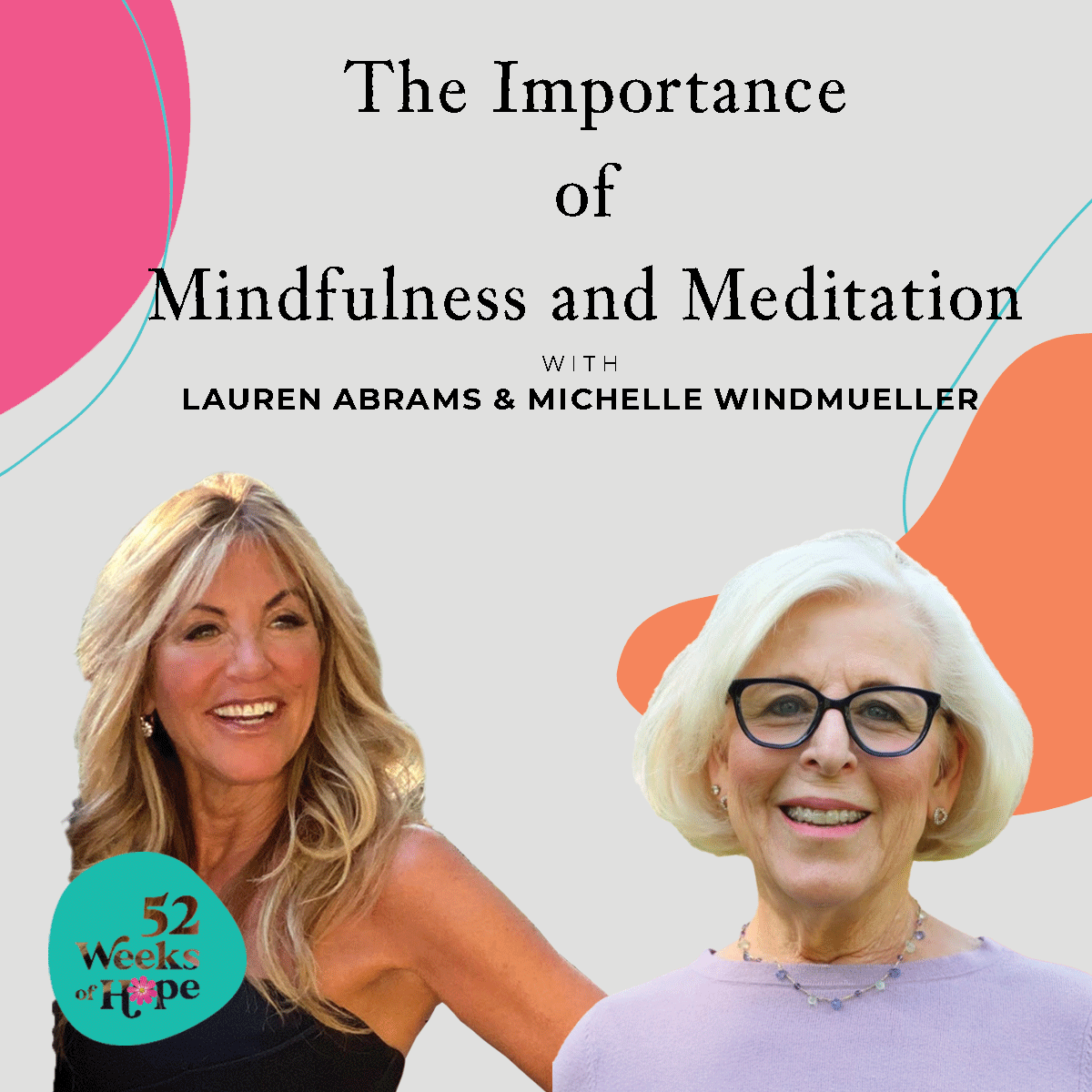 The Importance of Mindfulness and Meditation with Michelle Windmueller