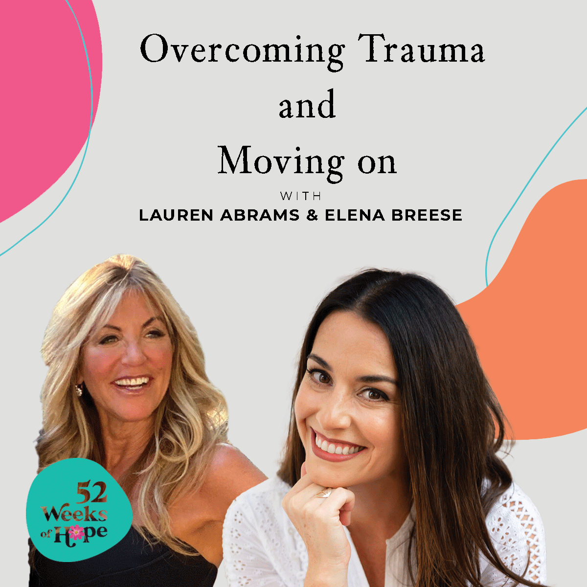 Overcoming Trauma and Moving on with Elena Breese