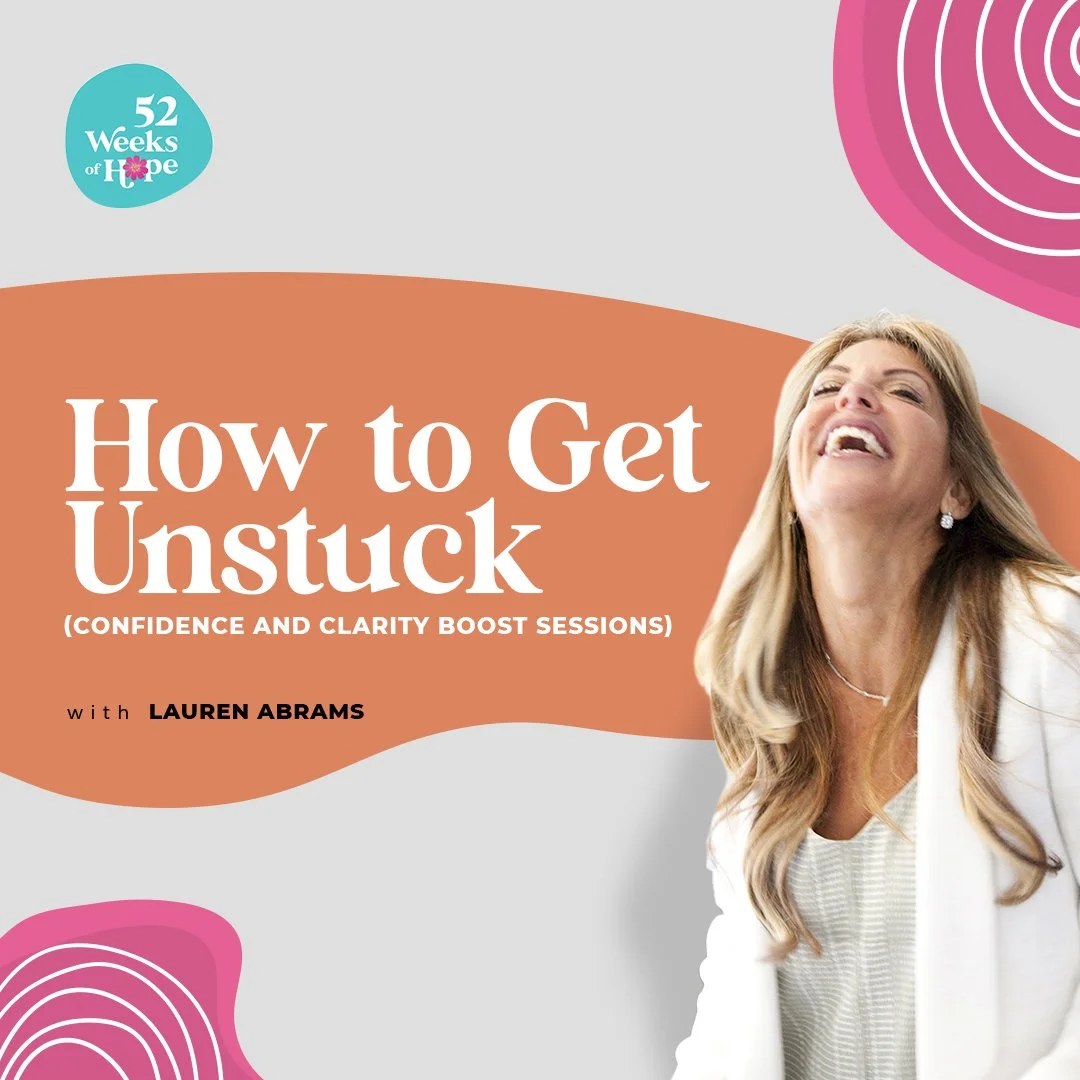 How to Get Unstuck (Confidence and Clarity Boost Sessions)