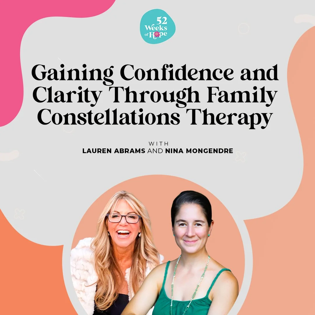 Gaining Confidence and Clarity Through Family Constellations Therapy with Nina Mongendre