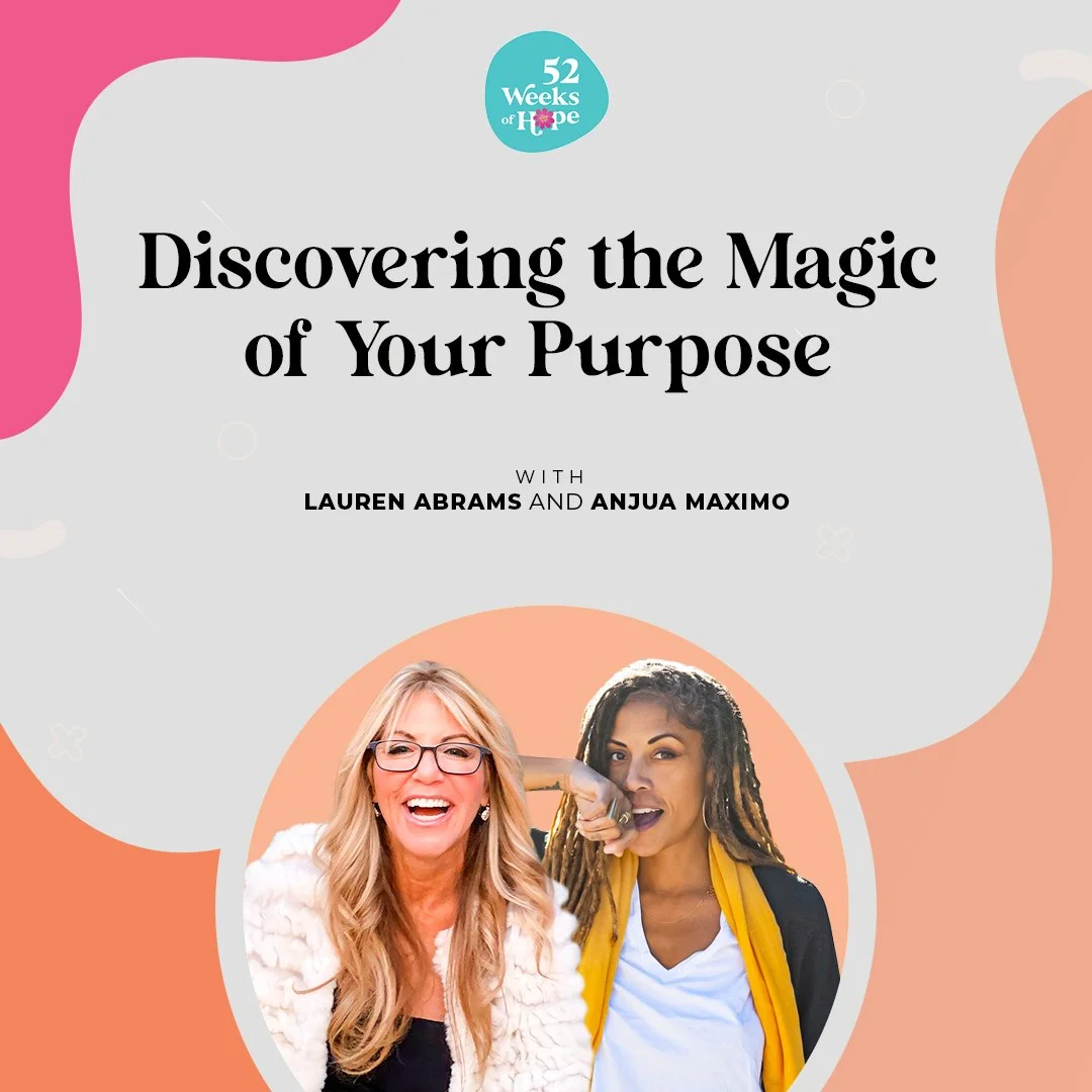Discovering the Magic of Your Purpose with Anjua Maximo