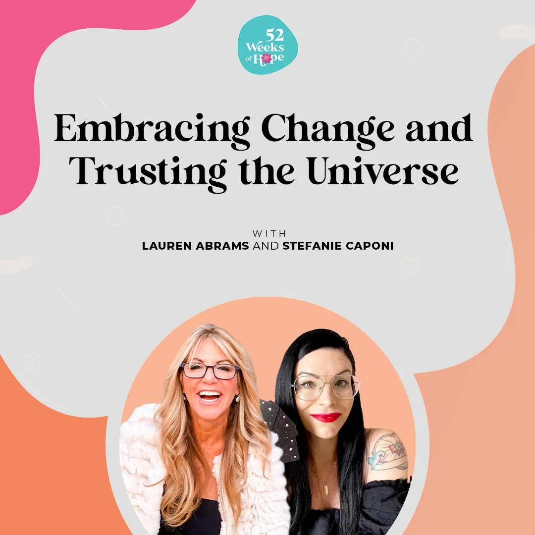 Embracing Change and Trusting the Universe with Stefanie Caponi