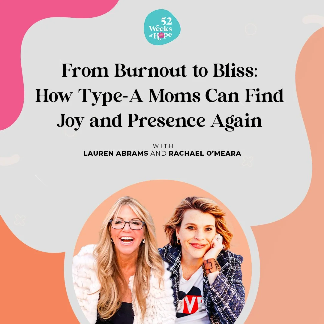 From Burnout to Bliss: How Type-A Moms Can Find Joy and Presence Again with Rachael O’Meara