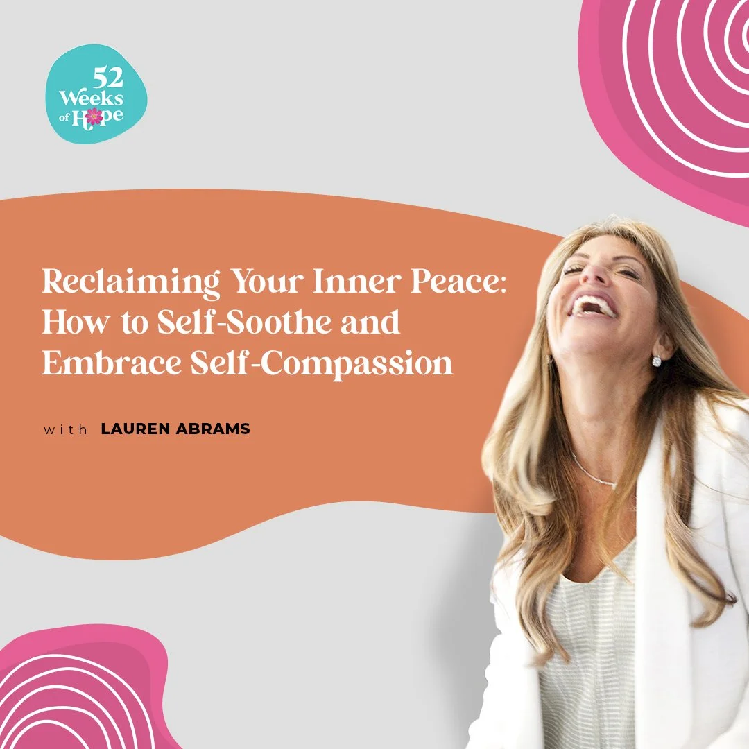 Reclaiming Your Inner Peace: How to Self-Soothe and Embrace Self-Compassion