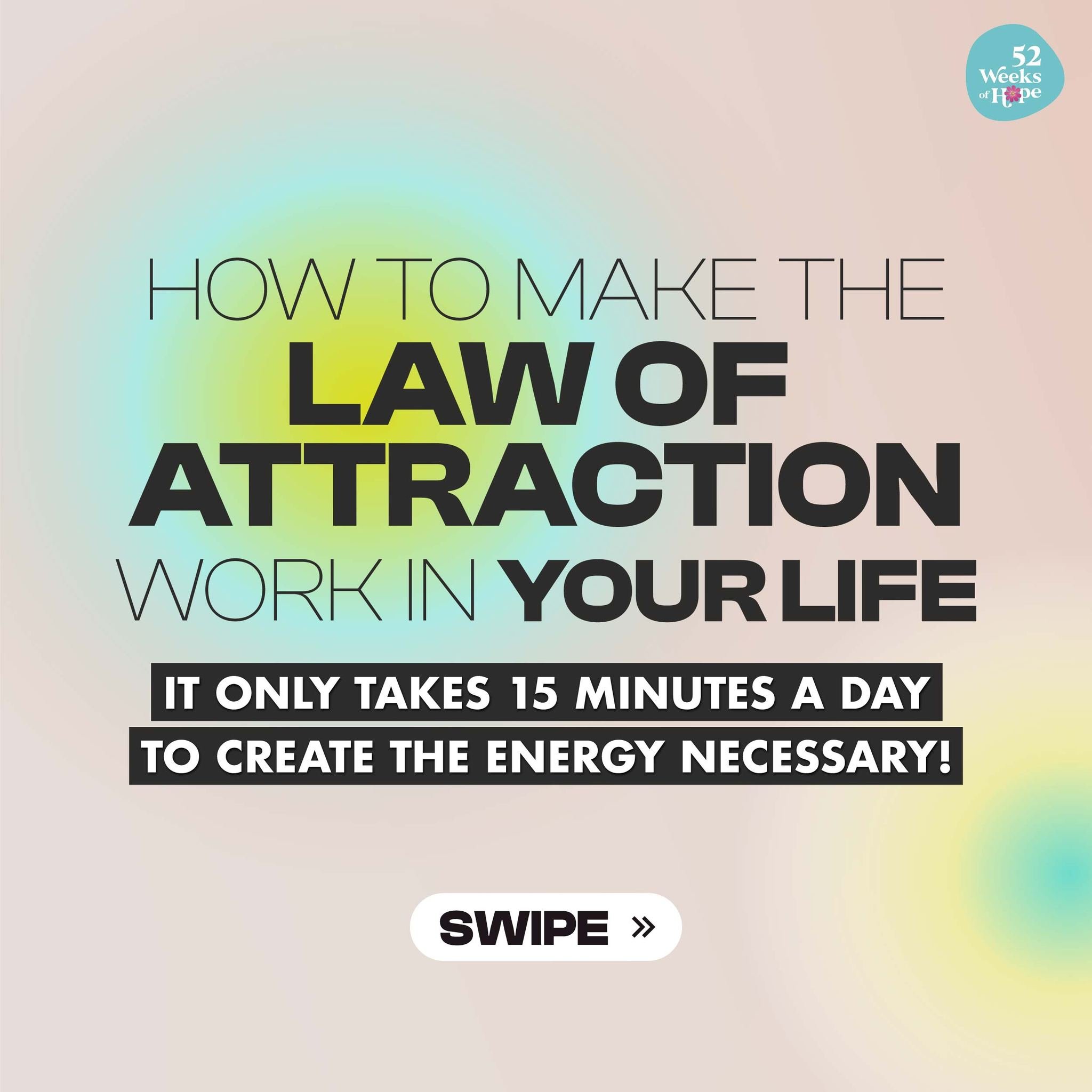Discover how to make the Law of Attraction work in your life with 52 Weeks of Hope! 🌟

🔍 Identify Your True Desires: Listen to your inner voice and gain clarity on what you truly want.
🌟 Visualize Your Goals: Create vivid mental images of your dre