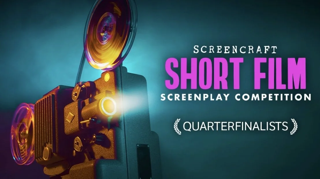 Screencraft Short Film Screenplay Competition Quarterfinalist