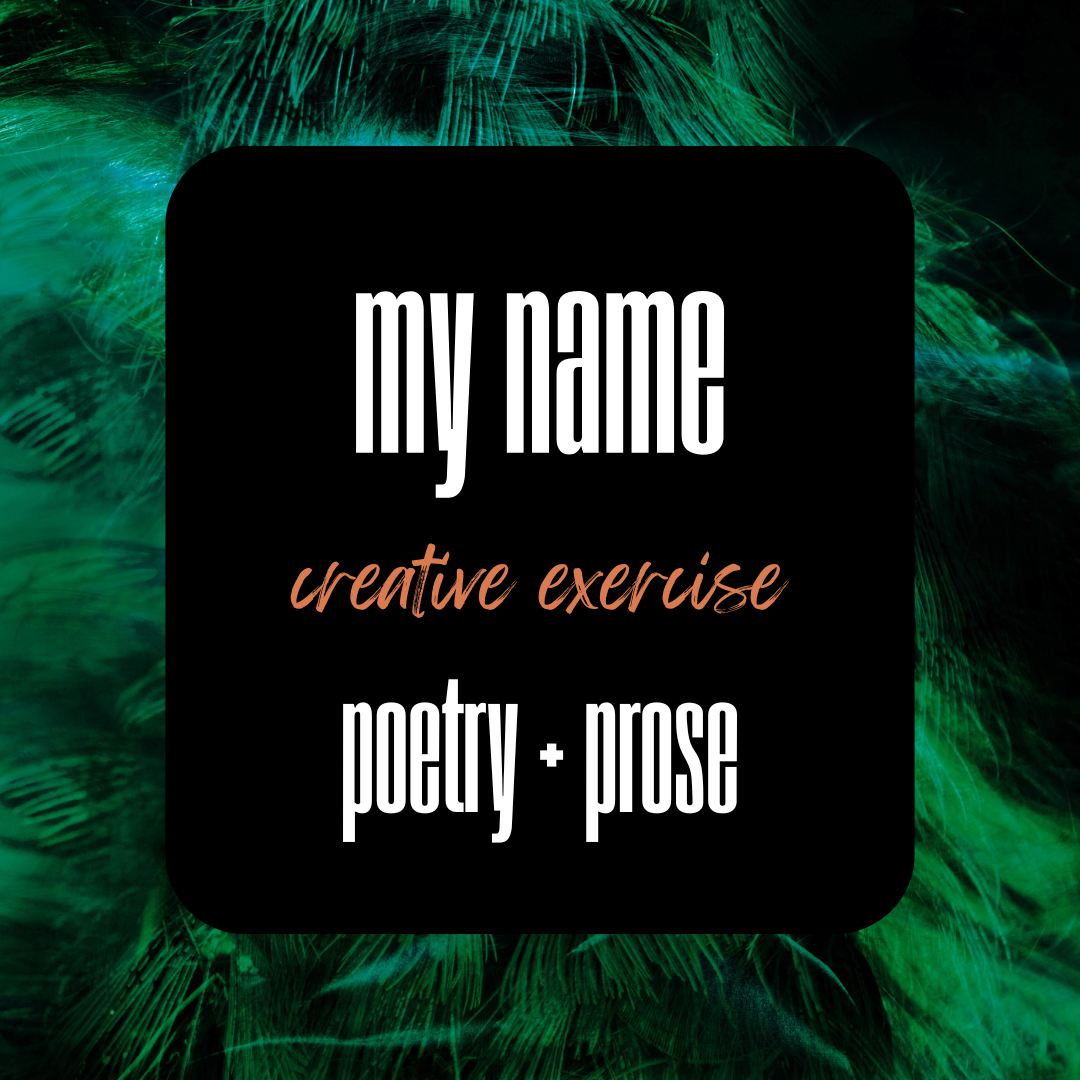 My Name: Creative Exercise