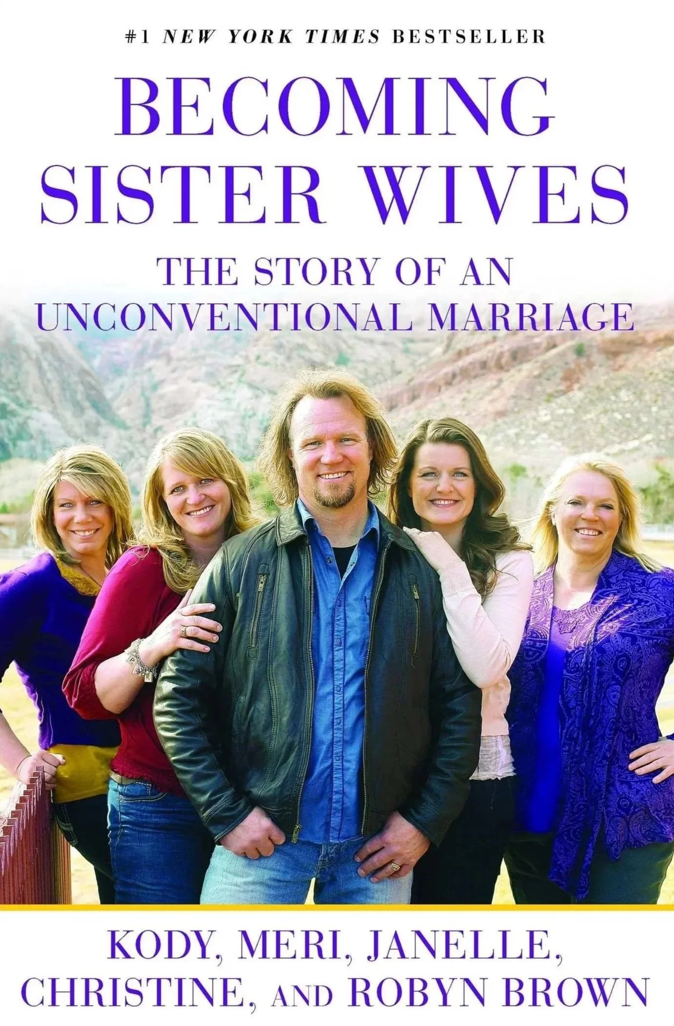 Becoming Sister Wives The Story of an Unconventional Marriage