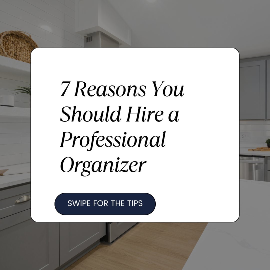 7 Reasons You Should Hire a Professional Organizer
Reach out for a free consult today!