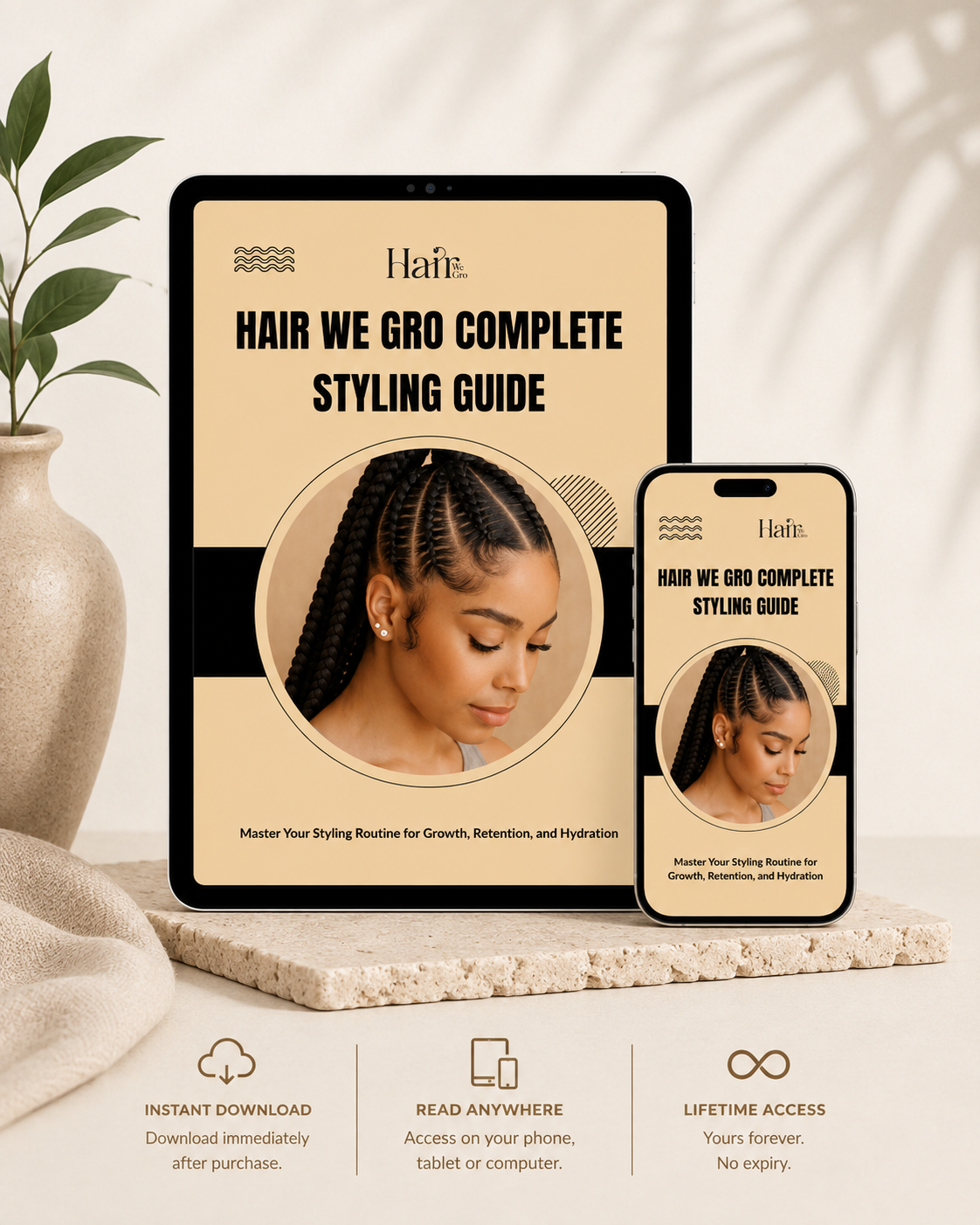 Hair We Gro Complete Styling Guide: Master Your Styling Routine for Growth, Retention, and Hydration