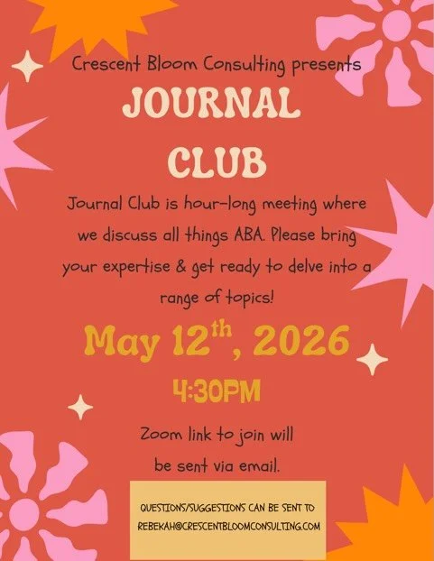 *Repost with the Journal Club article included* 

Join Crescent Bloom Journal Club! Every month we come together as a group on zoom to discuss research articles relating to ABA and neurodiversity. This month on May 12th we are opening the virtual mee