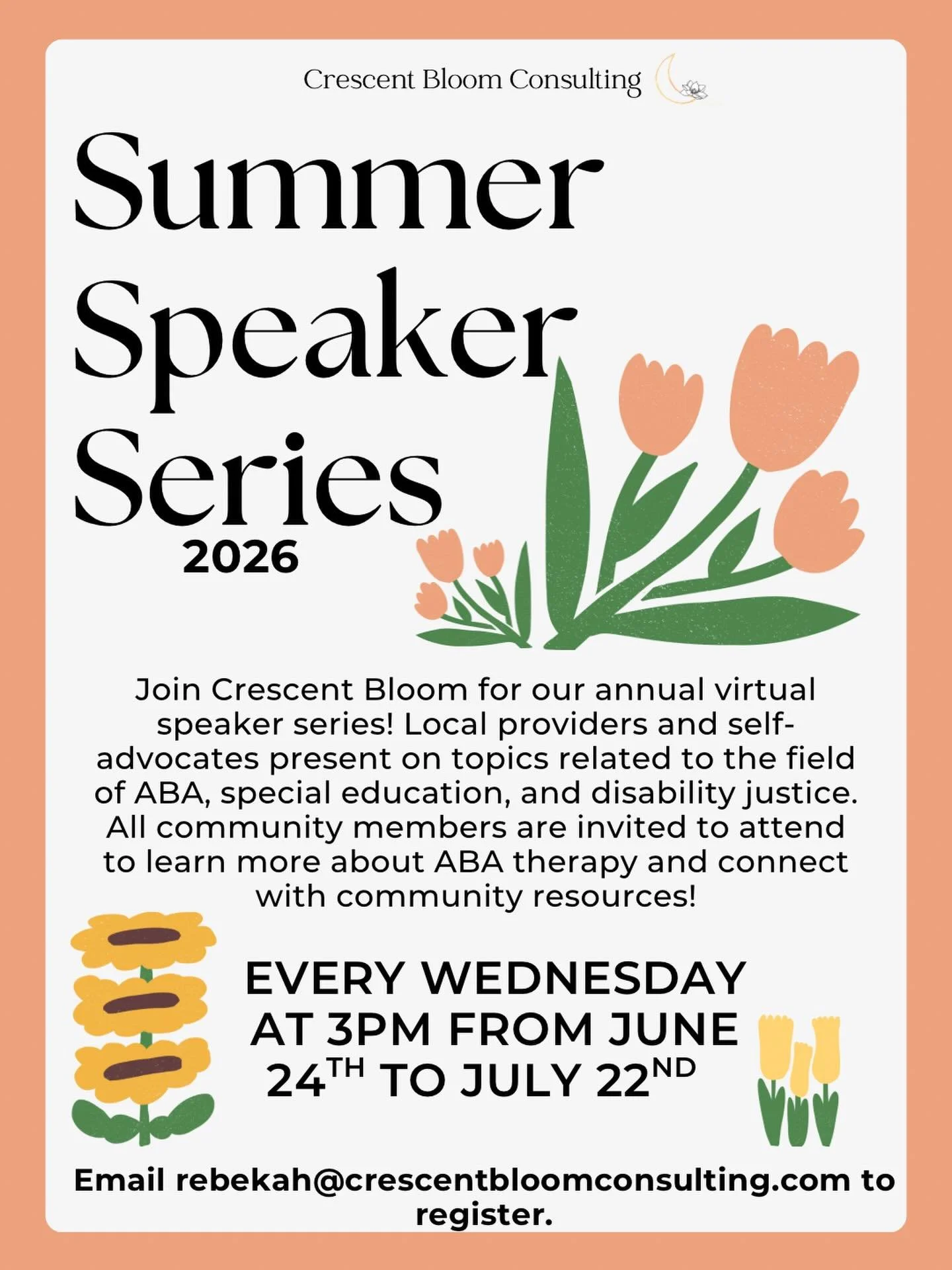 Join Crescent Bloom for our annual Summer Speaker Series! 

Every summer we invite speakers from New Orleans and all over the world to present on topics relating to ABA, neurodiversity, and disability justice. Most of the speakers are virtual for acc