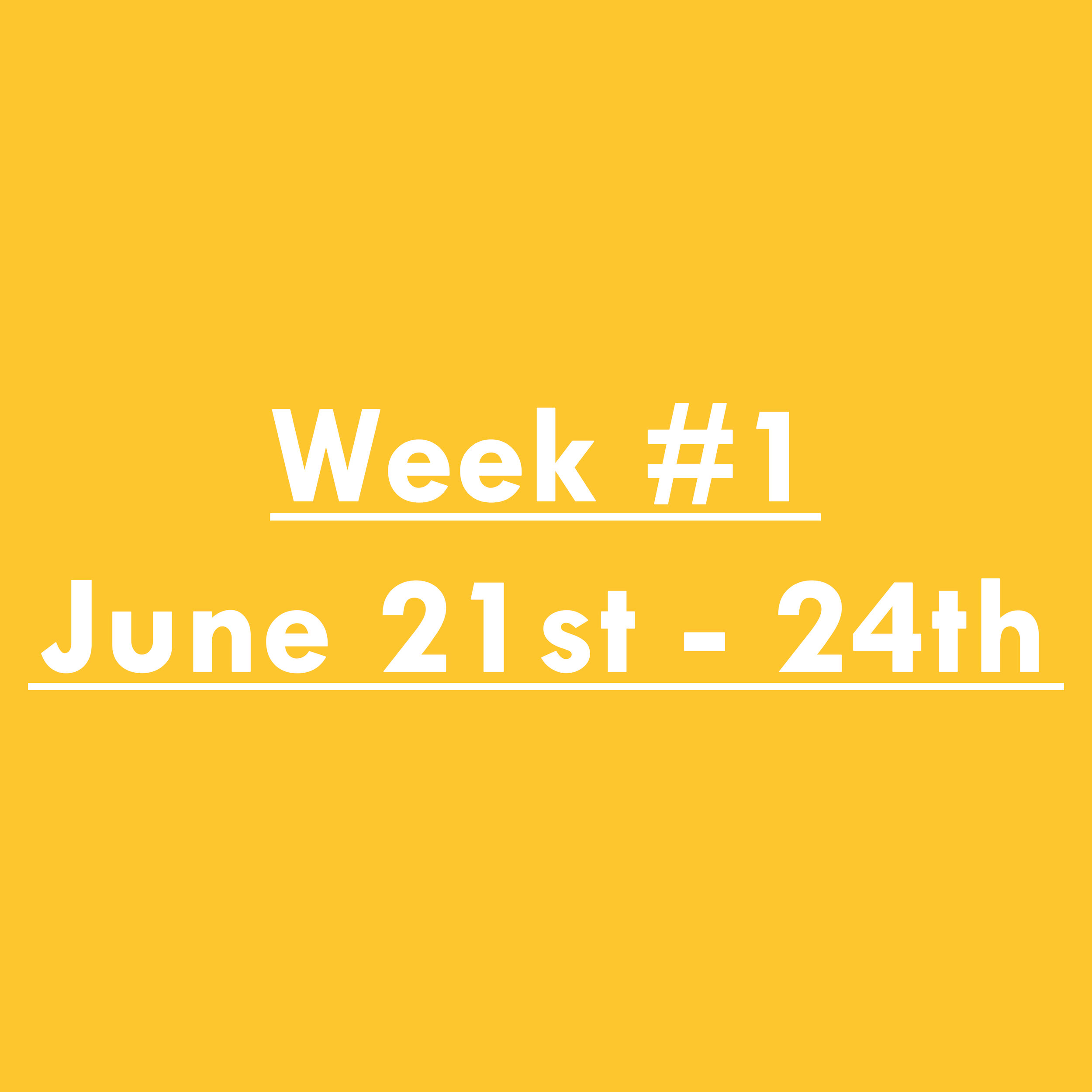 Summer Camp Week #1 - June 21-24th