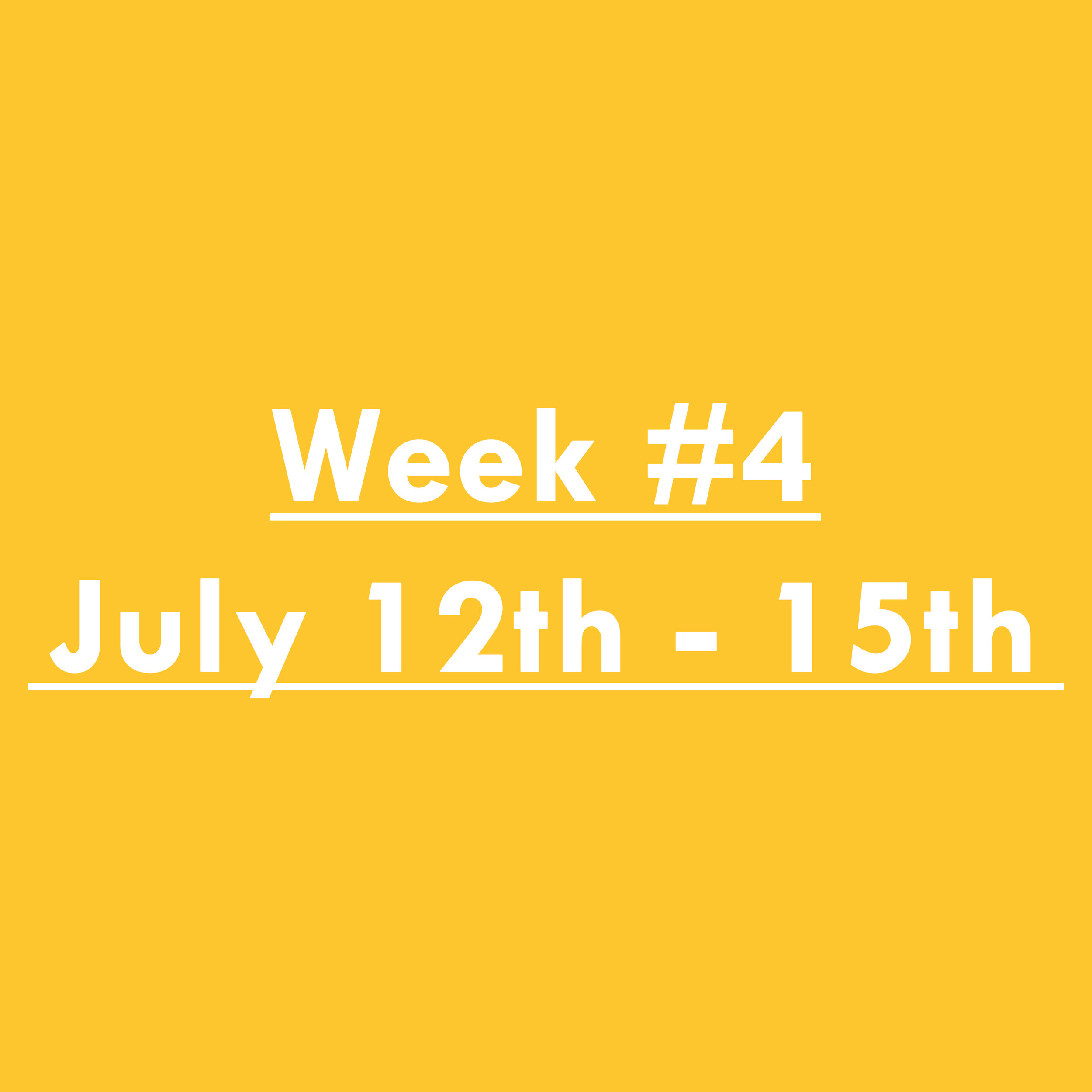 Summer Camp Week #4 - July 12th-15th