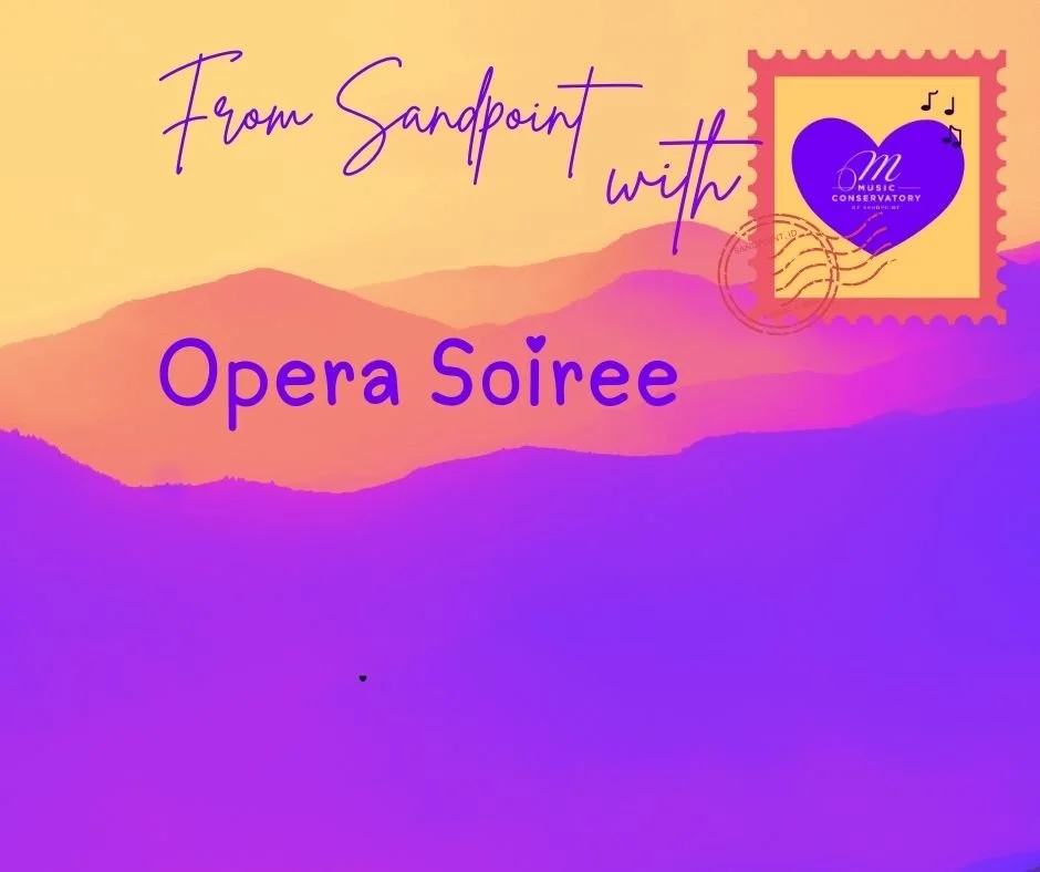 From Sandpoint with Love Opera Soiree