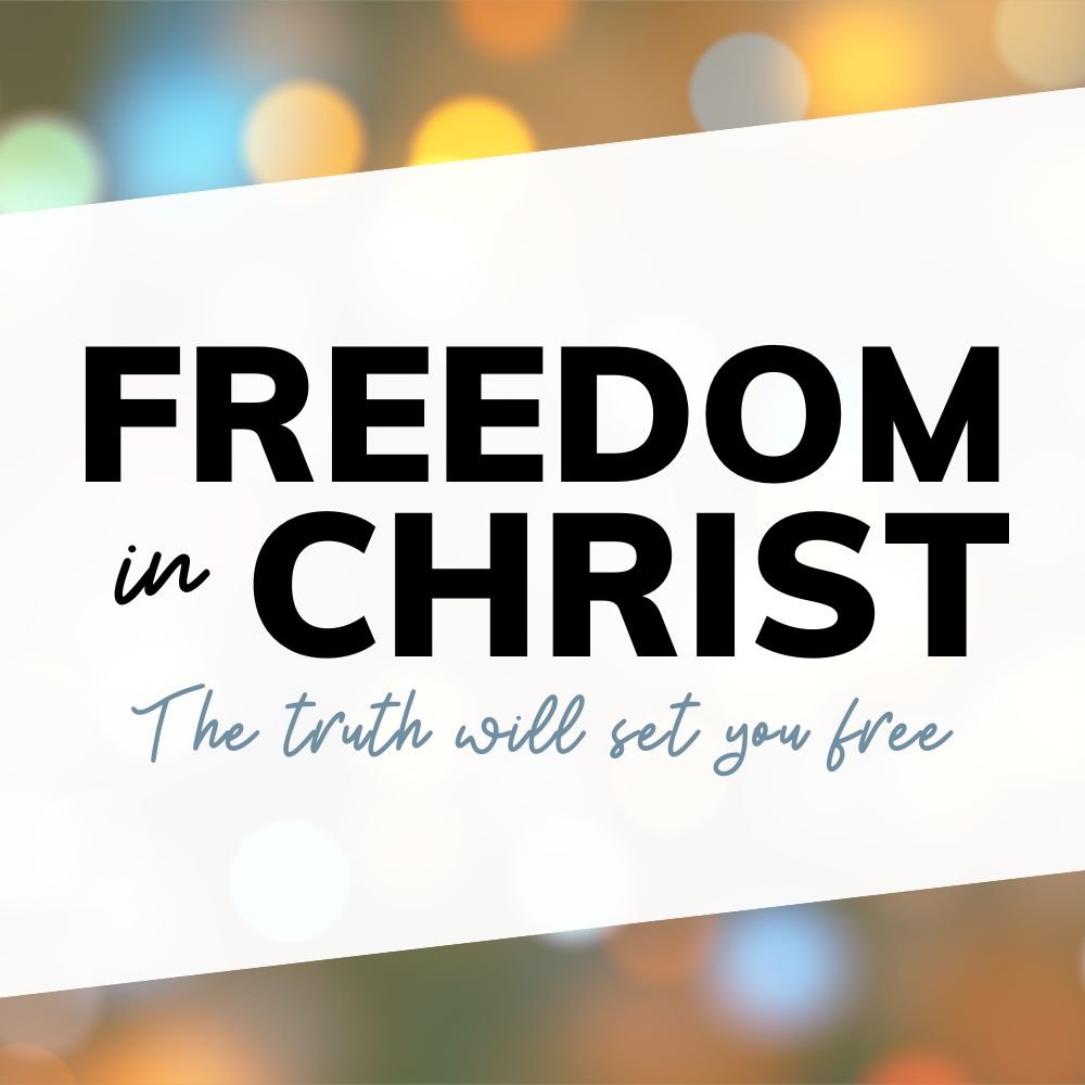 Freedom in Christ Slide (1000 × 1000px).jpg