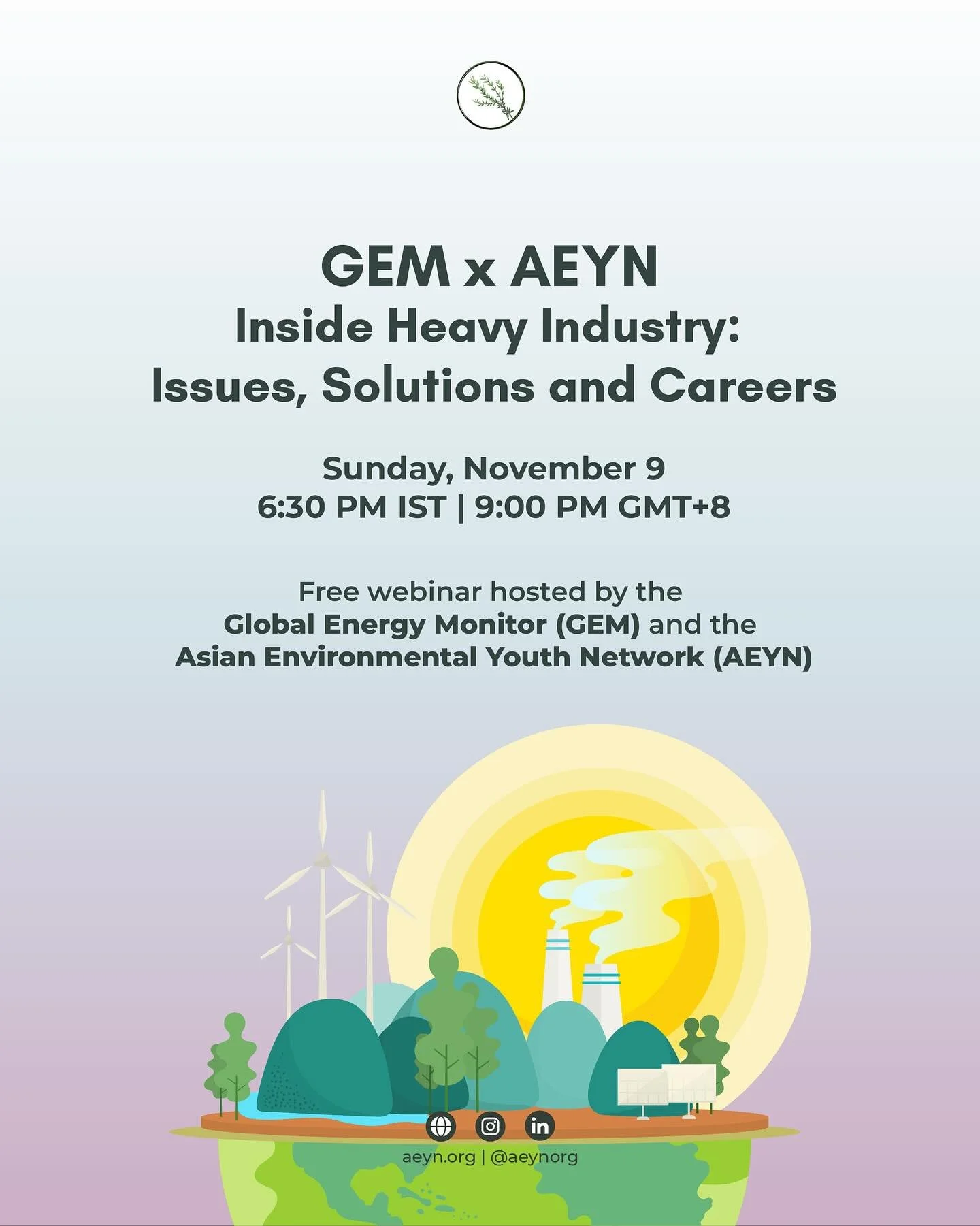 Register for our upcoming webinar: Inside Heavy Industry: Issues, Solutions and Careers! Hosted by the Global Energy Monitor (GEM) and the Asian Environmental Youth Network (AEYN), this event will bring climate professionals together to share insight