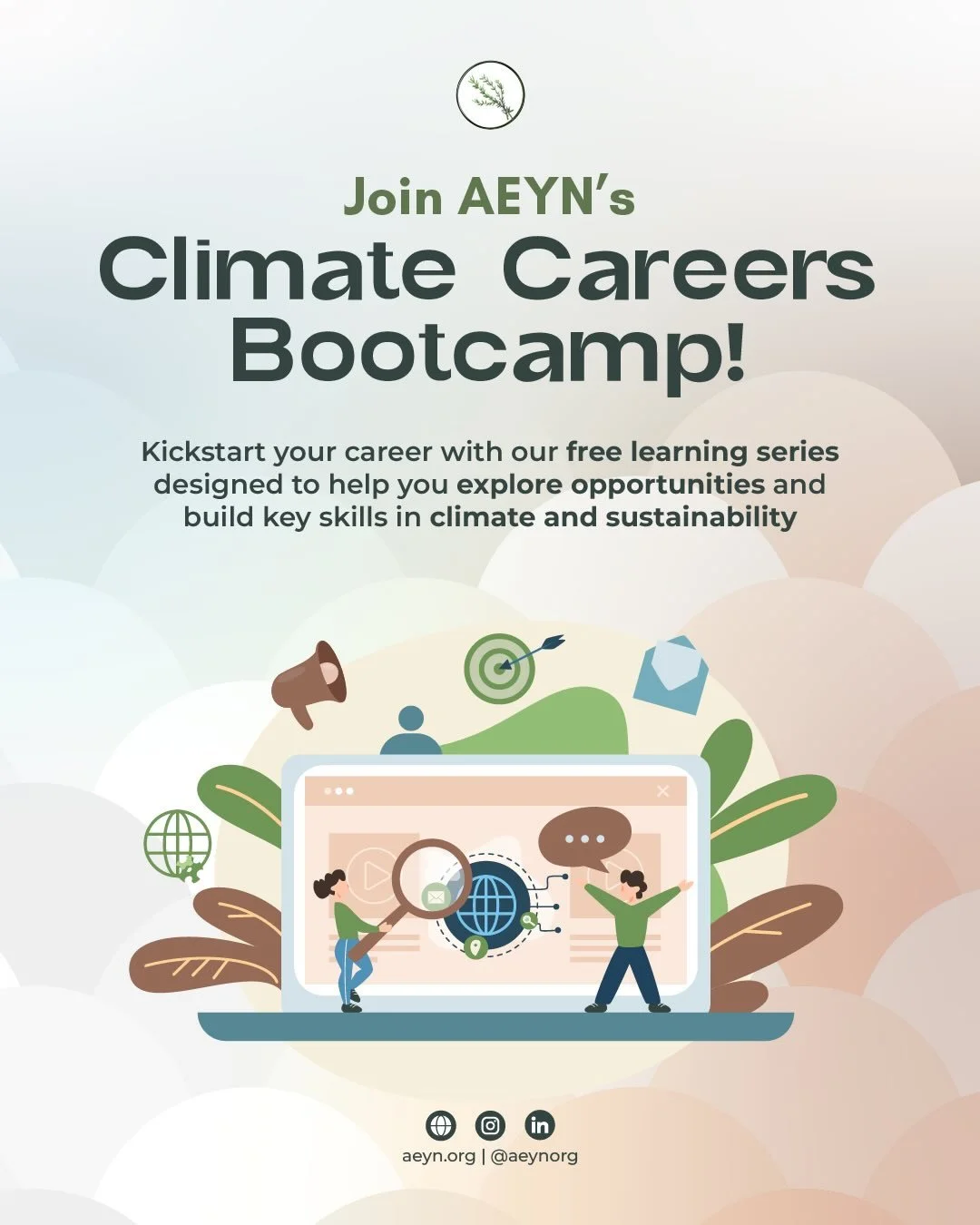 AEYN&rsquo;s Climate Careers Bootcamp is back, starting this weekend! ☀️ We will be hosting a free, multi-session program, open to the community, focused on the following topics:

- Finding and applying to climate jobs | April 19, 5:30 - 6:30 PM UTC+