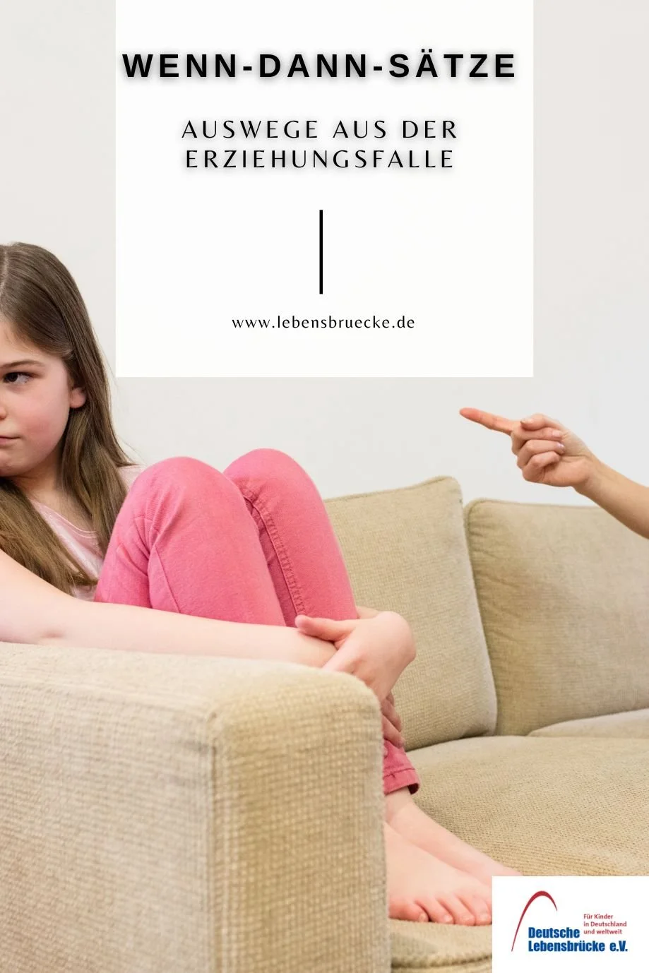 Auswege aus der Wenn-Dann-Erziehungsfalle