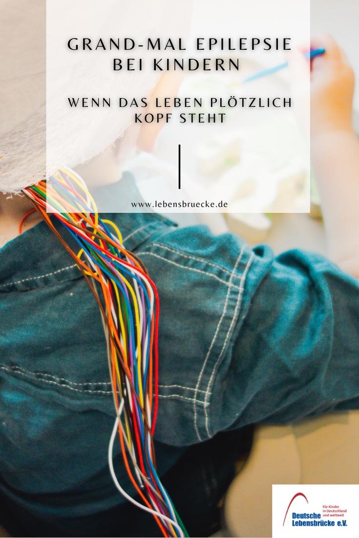 Grand-Mal Epilepsie bei Kindern – wenn das Leben Kopf steht