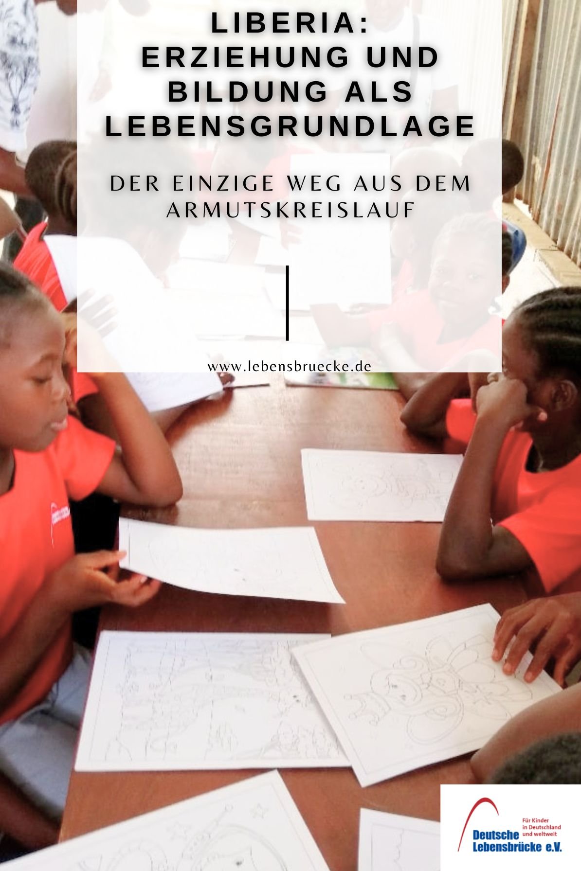 Liberia: Erziehung und Bildung als Lebensgrundlage