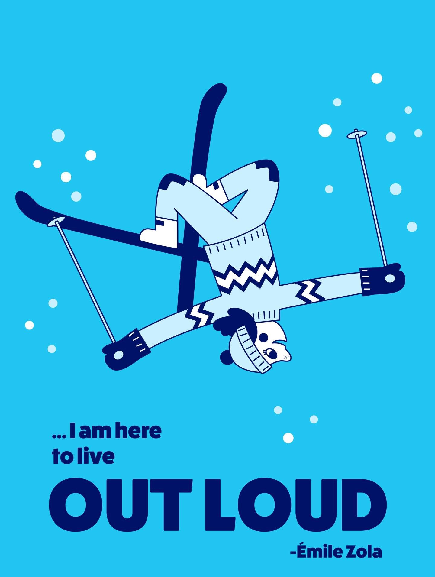 One of my favorite quotes is from &Eacute;mile Zola: &ldquo;if you ask me what I came to do in this world, I, an artist, will answer you: I am here to live out loud&rdquo;. ☺️

#emilezola #quoteoftheday #skiing #freestyleskiing #doodleart