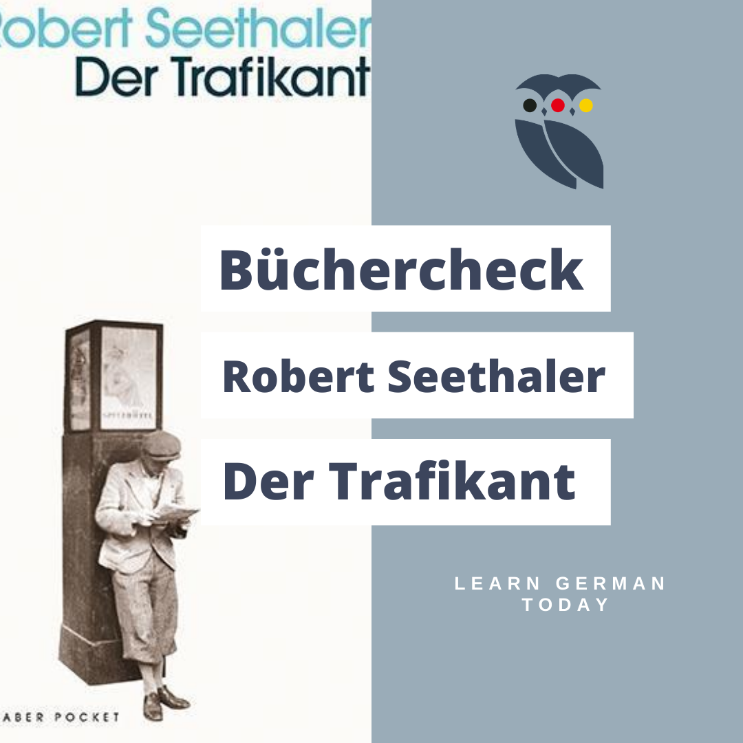 Buchercheck Robert Seethaler Der Trafikant Learn German Today