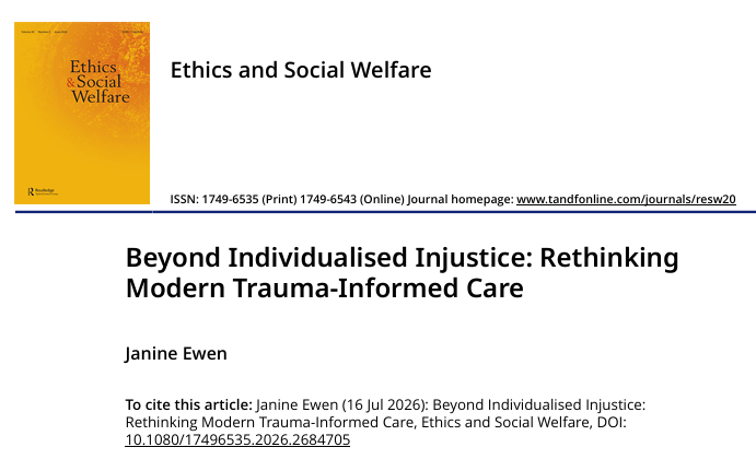 Janine’s work ‘Beyond Individualised Injustice: Rethinking Modern Trauma-Informed Care’ published in the Ethics and Social Welfare Journal