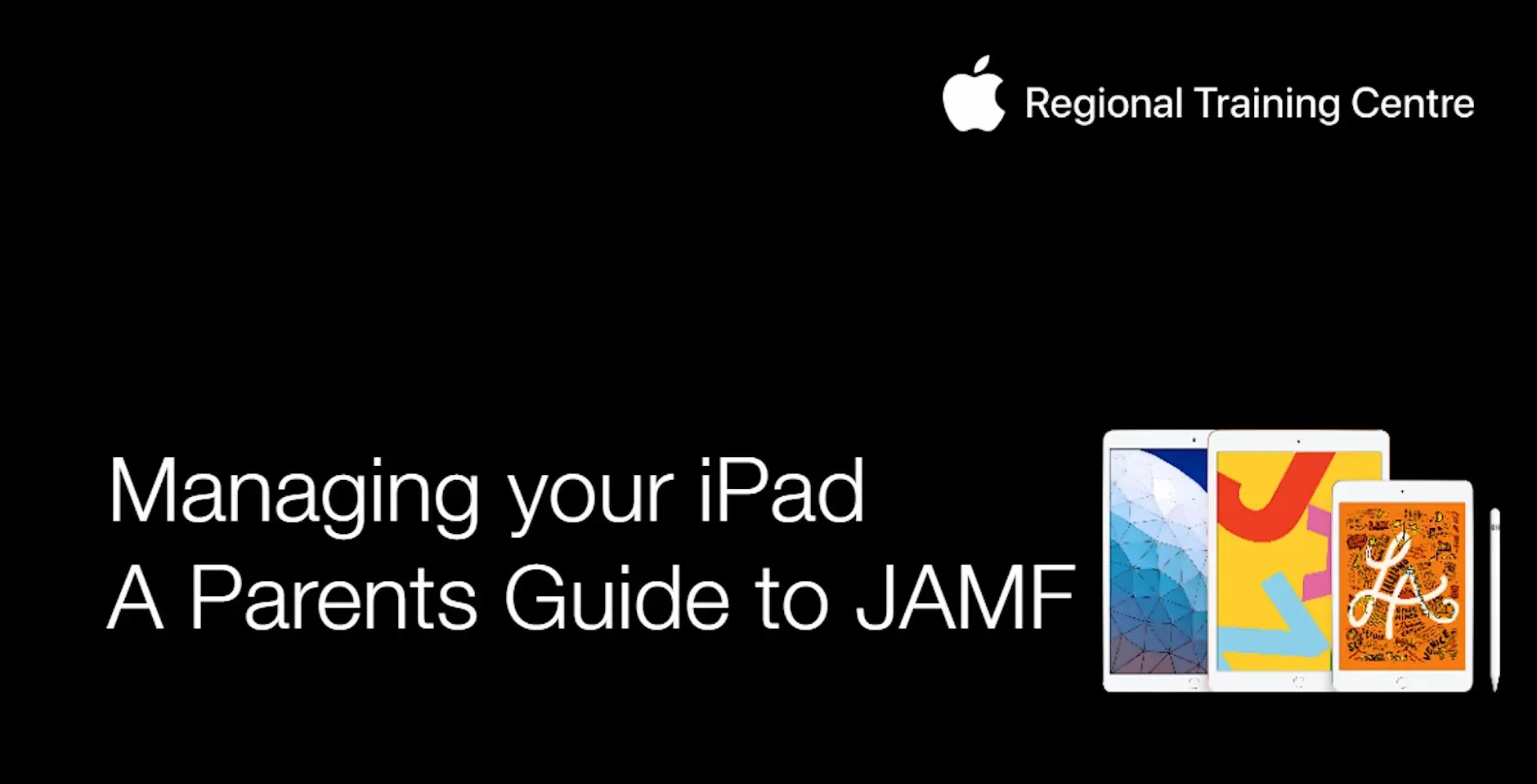 A Parents Guide to Managing your iPad with JAMF Parent