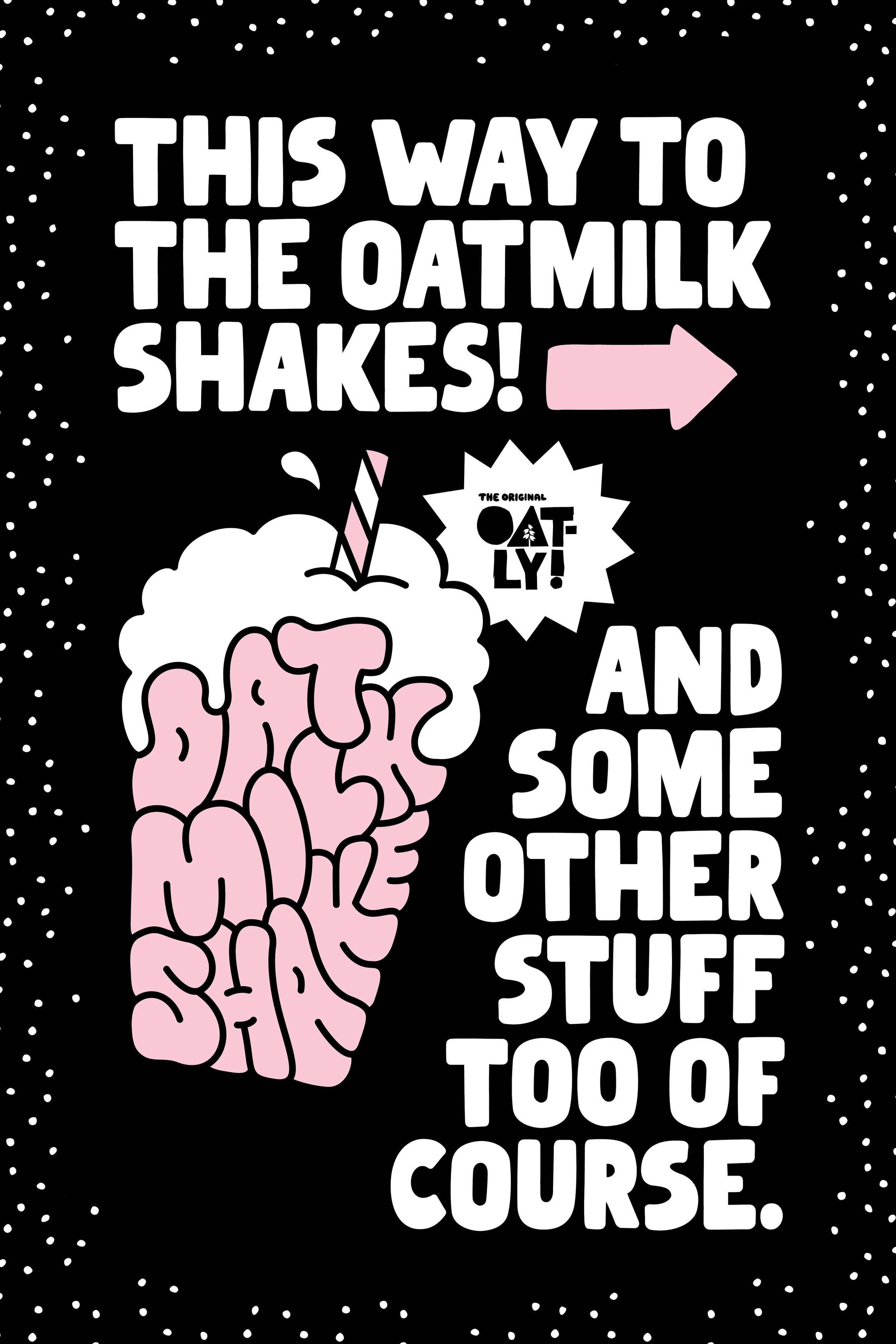 MaliaKillings_OatlySS_Poster_OMShake_ThisWayRight_Blk_24x36in.jpg