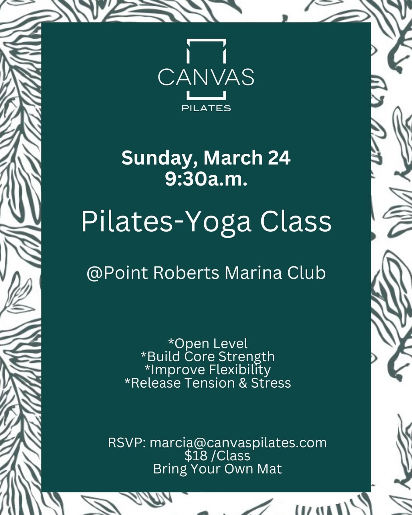 Rejuvenate with me this Sunday with a full hour of Pilates &amp; Yoga class. 
Experience a class with ocean views at the Marina Club in Point Roberts ,WA.

#pilatesmat #pilates #pointroberts #yoga #yogaclass #pilatesforlife❤️