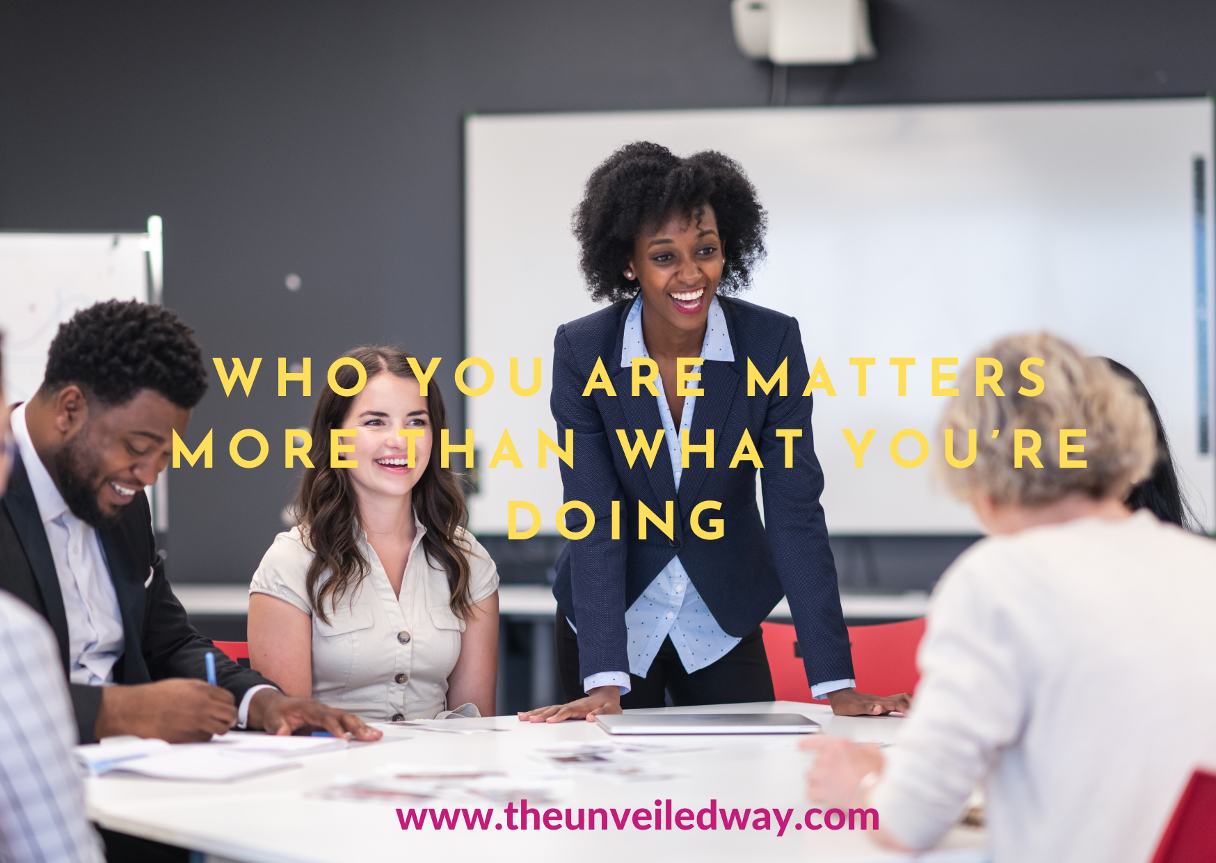 Who you are matters more than what you’re doing