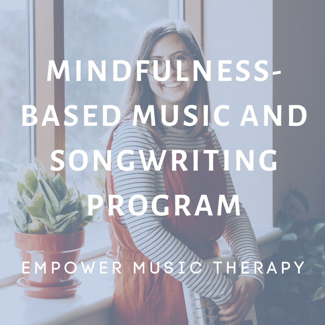Mindfulness-Based Music and Songwriting Program