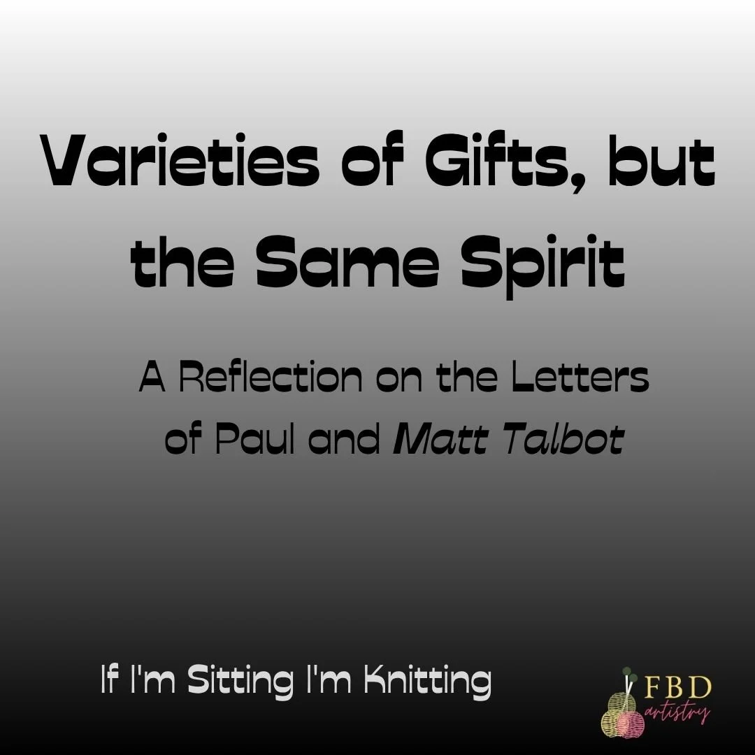 Varieties of Gifts, but the Same Spirit