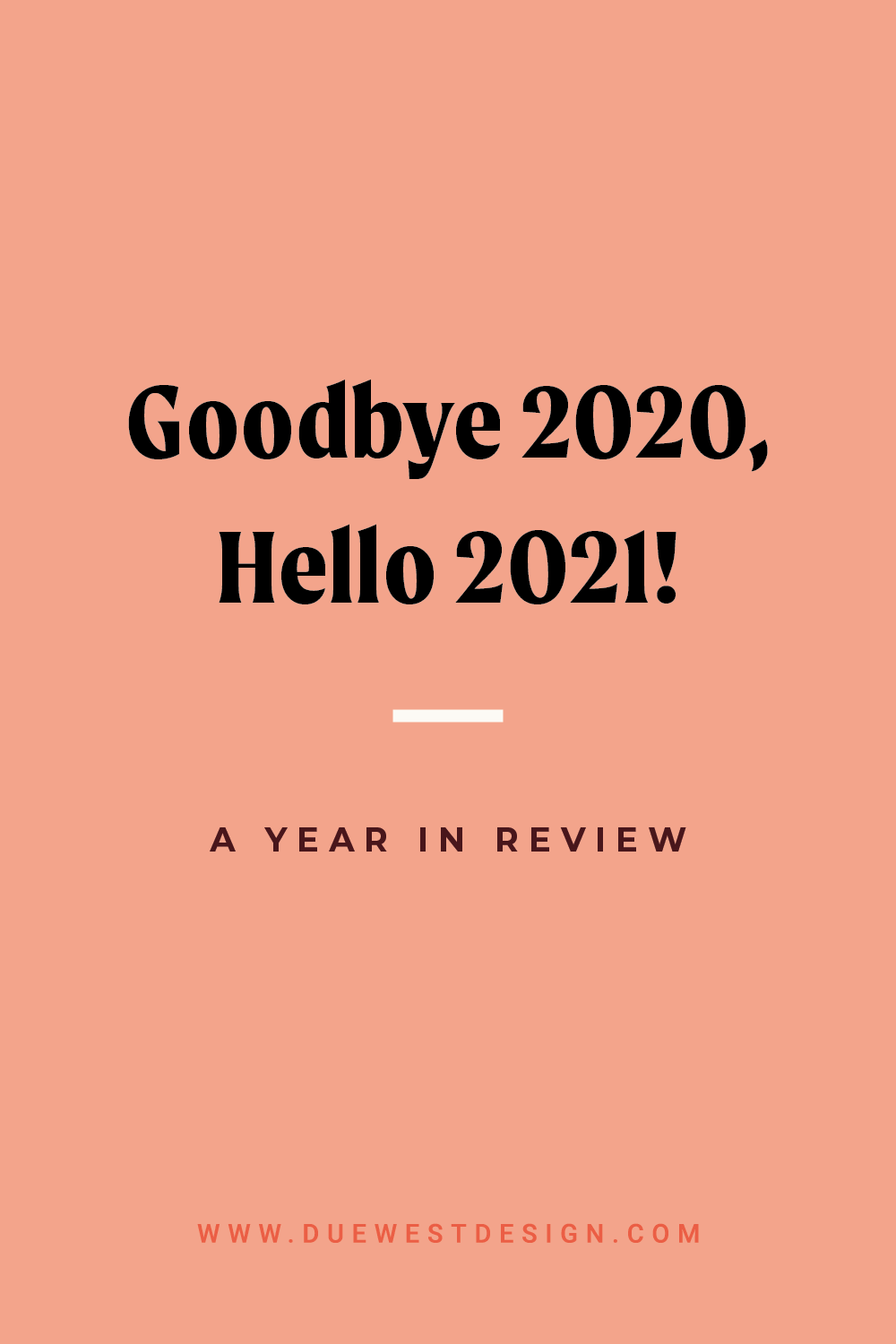 Goodbye 2020, Hello 2021!