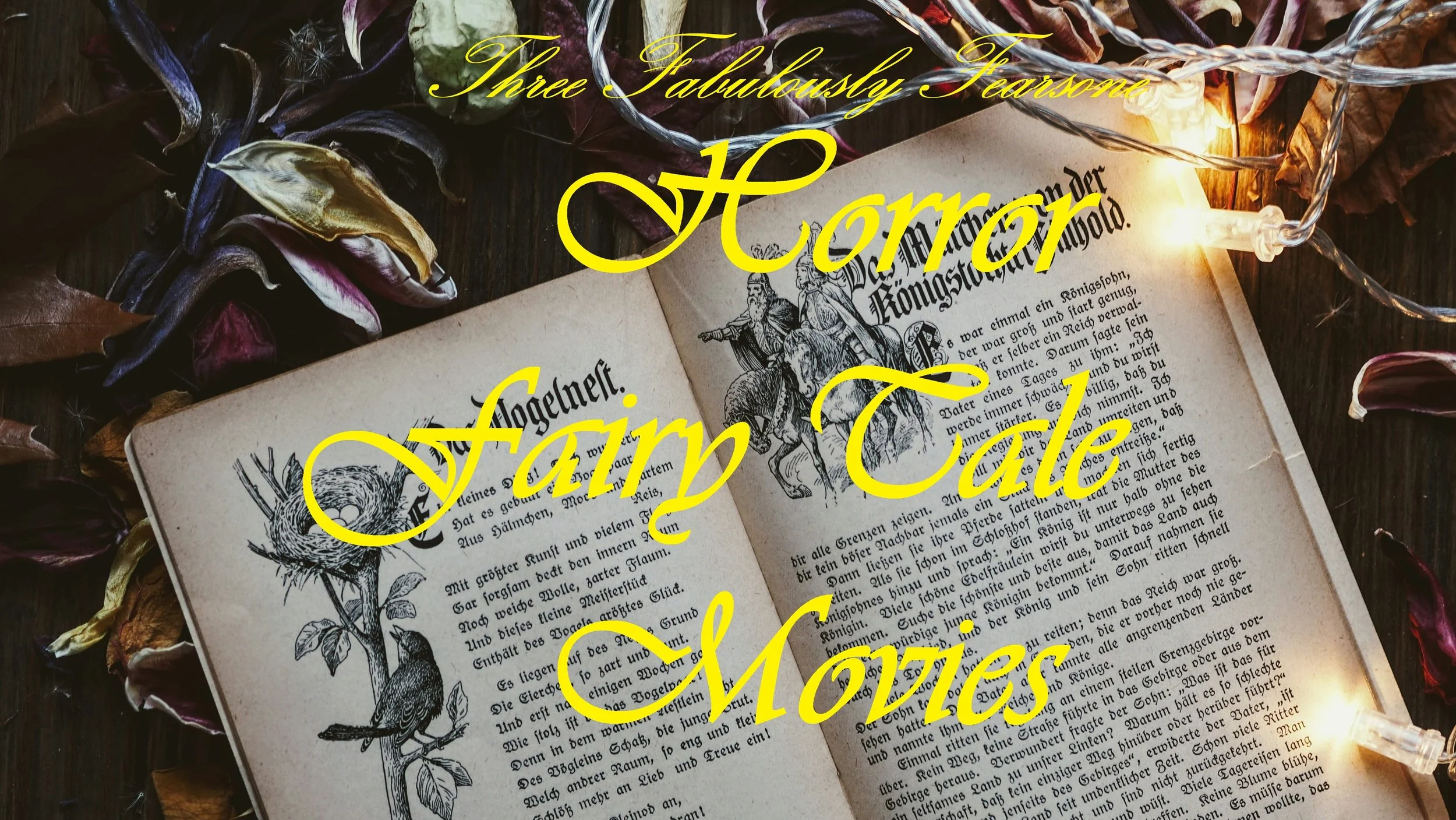 Three Fabulously Fearsome Horror Fairy Tale Movies