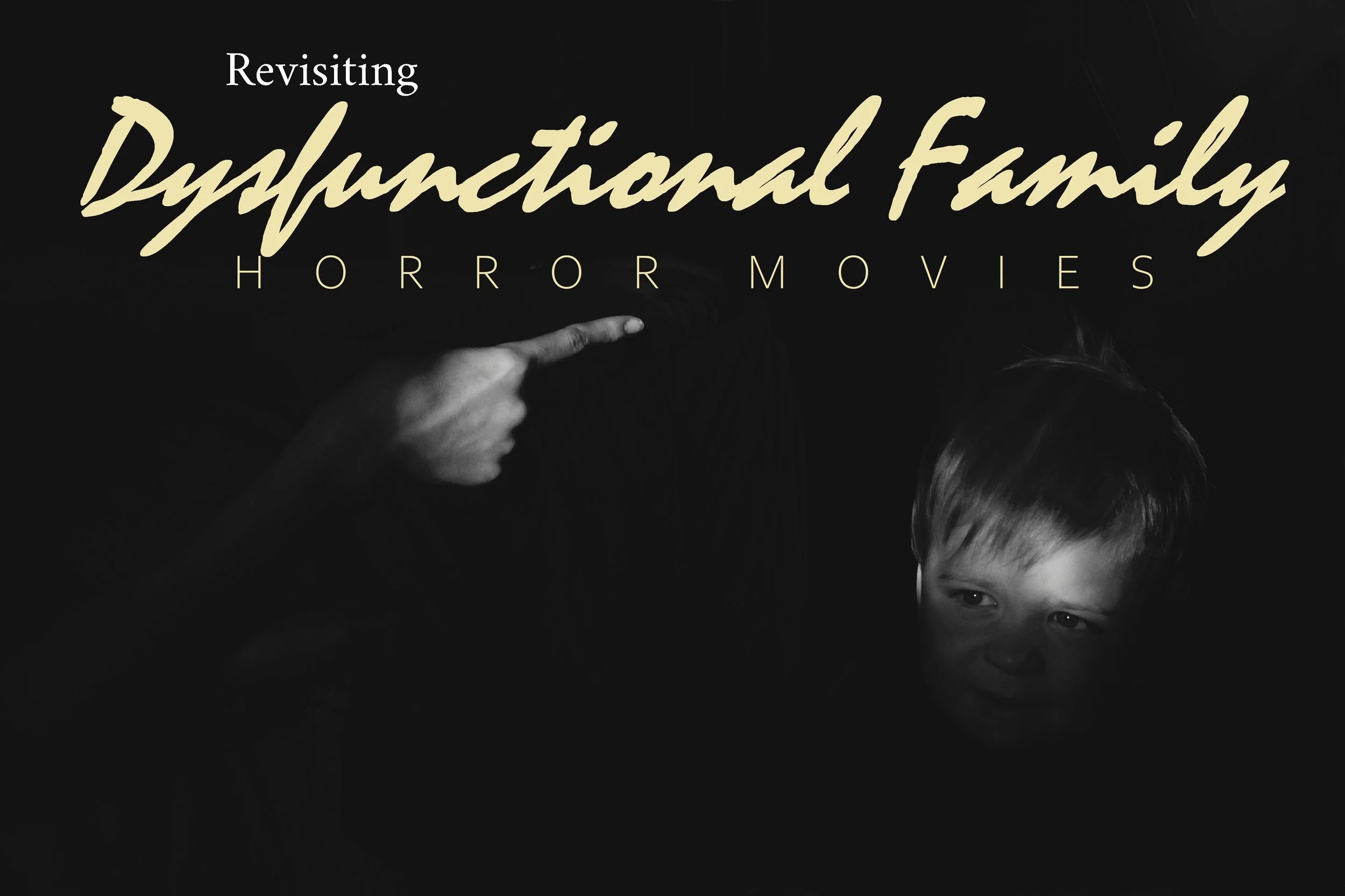 Revisiting Dysfunctional Family Horror Movies: The Doctorate Edition