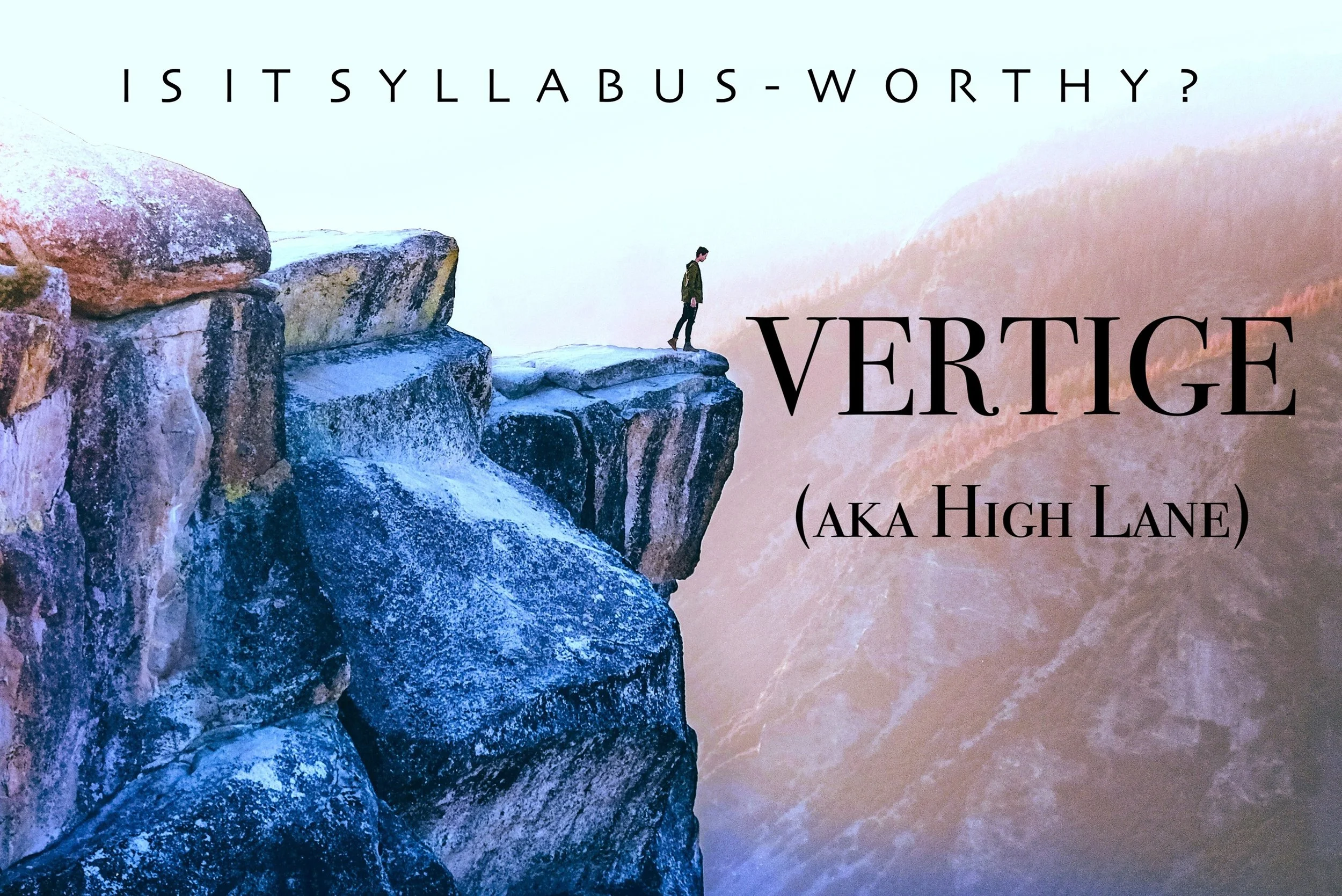 Vertige (High Lane): Is It Syllabus-Worthy?